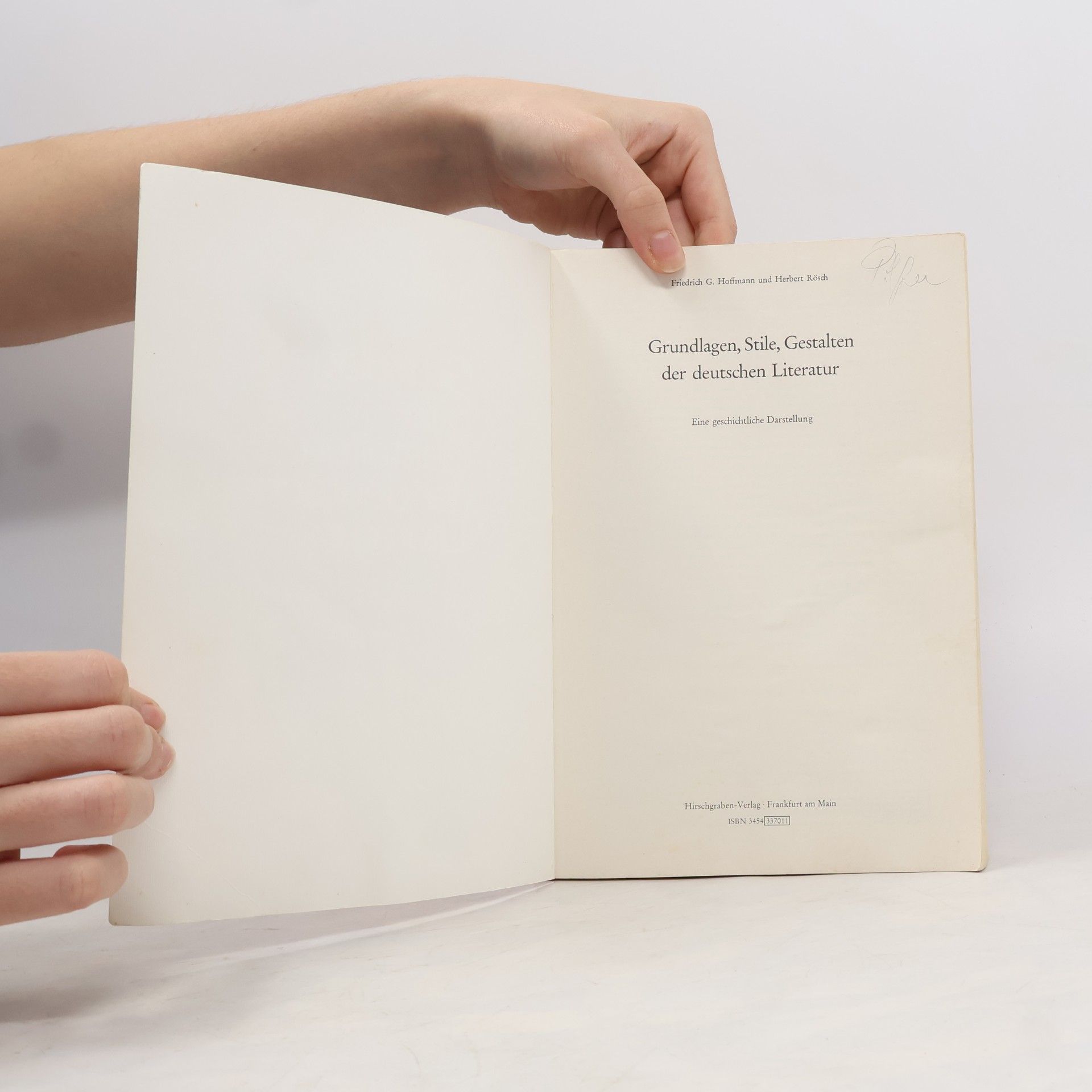 Friedrich G. Hoffmann Grundlagen, Stile, Gestalten der deutschen Literatur