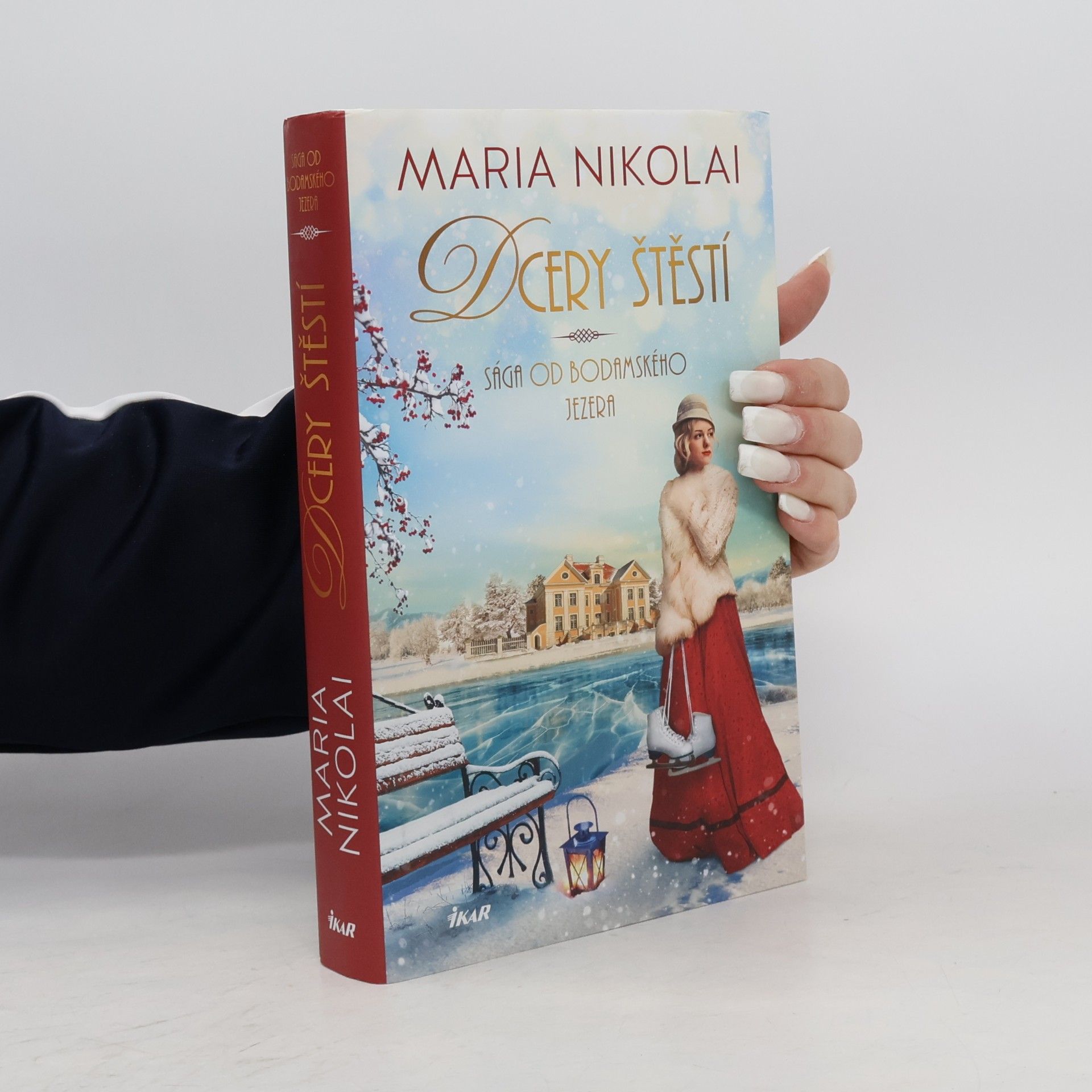 Maria Nikolai Dcery štěstí - Sága od Bodamského jezera