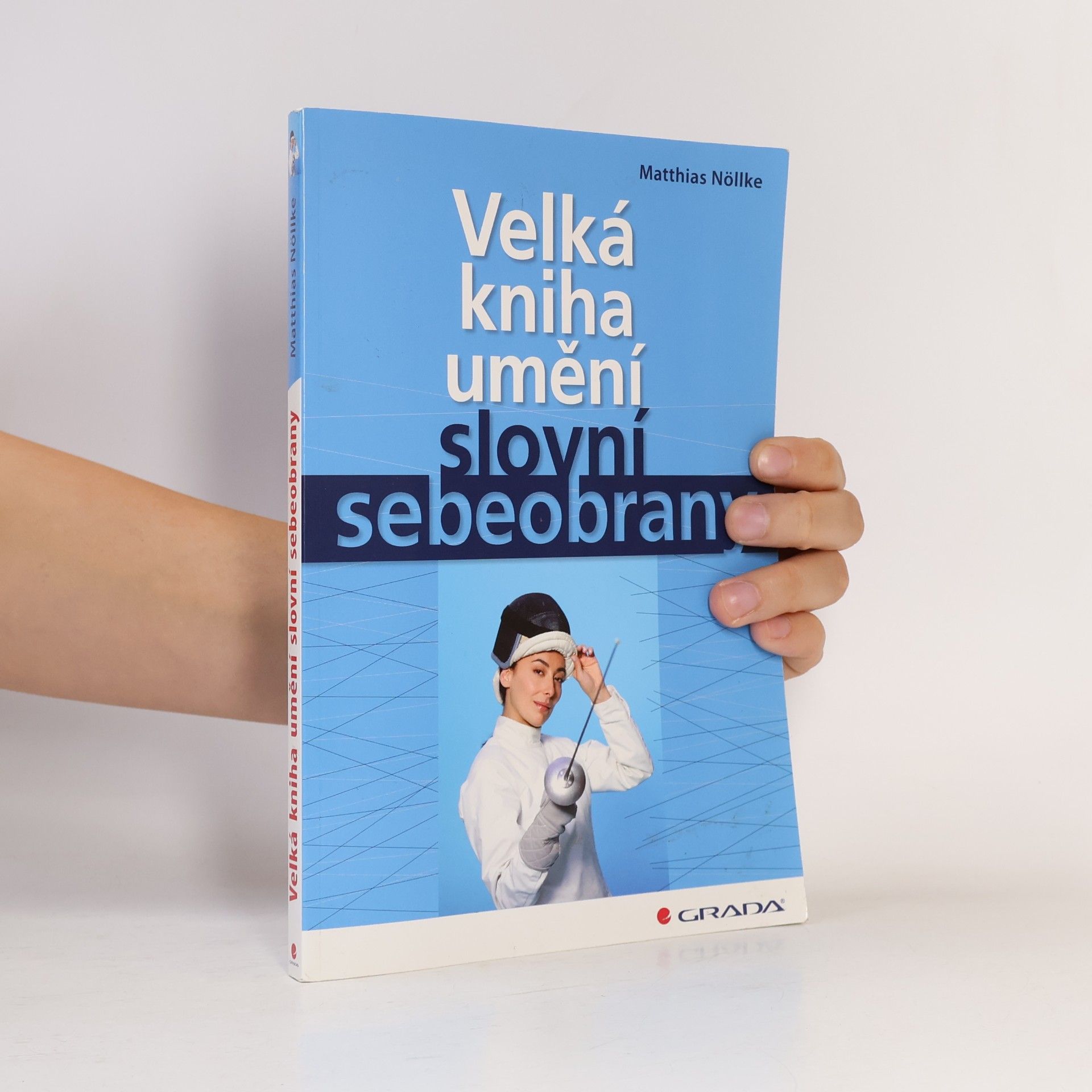 Matthias Nöllke Velká kniha umění slovní sebeobrany