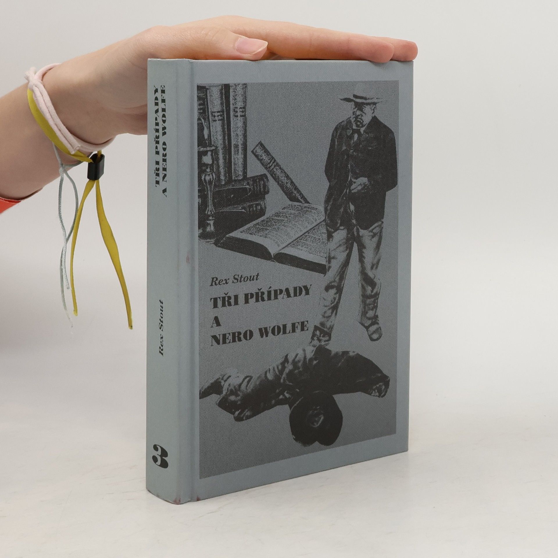 Rex Stout Tři případy a Nero Wolfe