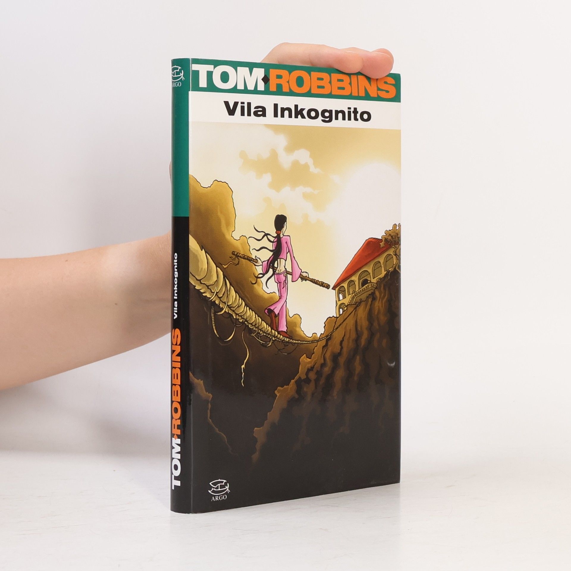 Tom Robbins Vila Inkognito