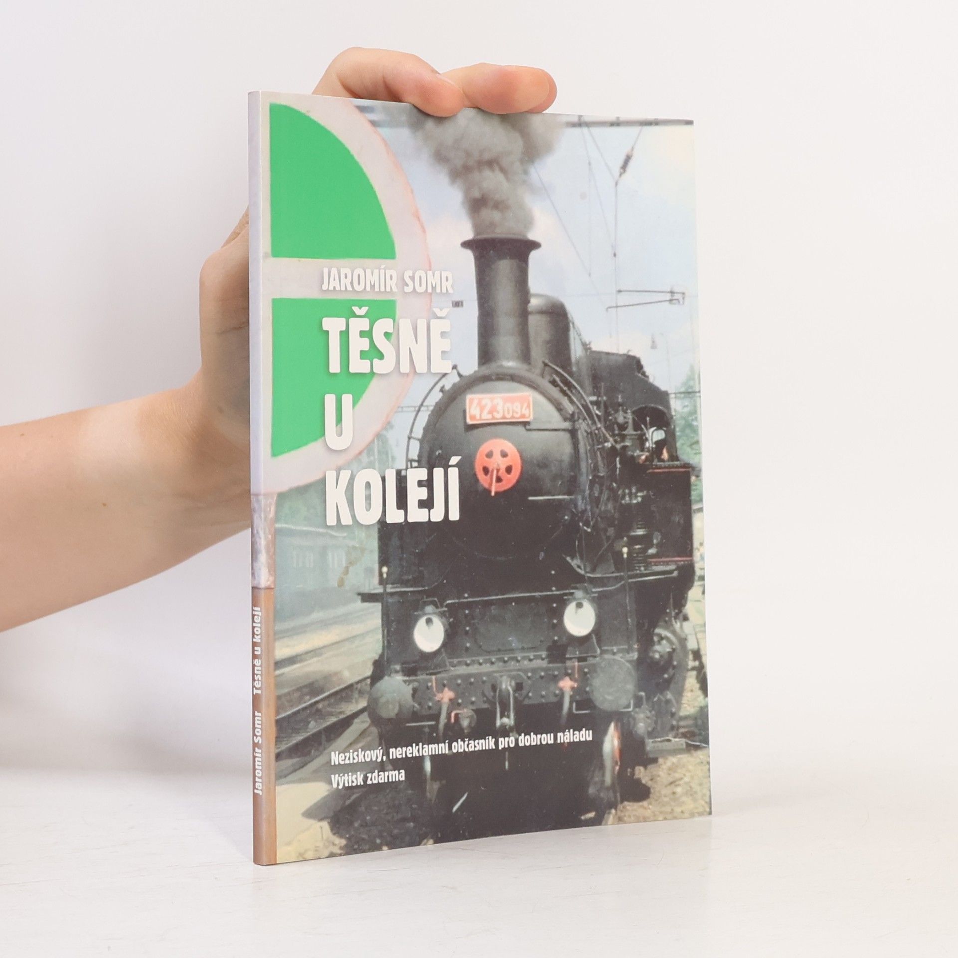 Jaromír Somr Těsně u kolejí