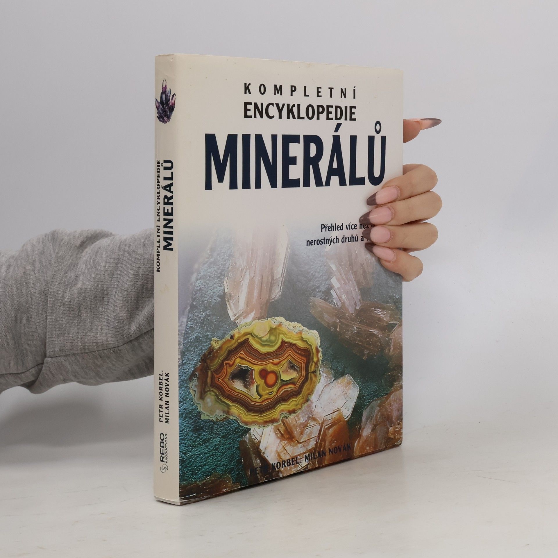 Petr Korbel Kompletní encyklopedie minerálů