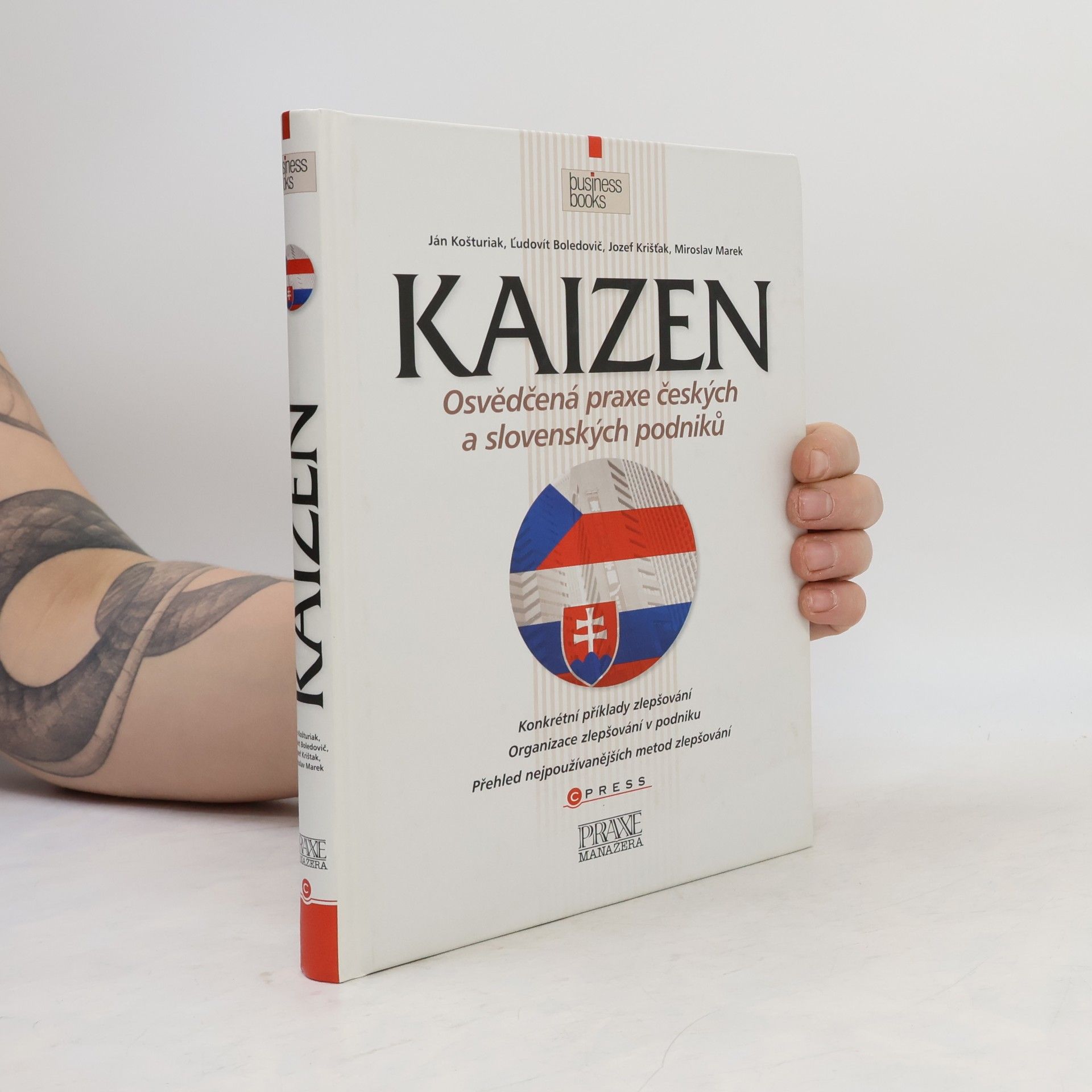 Ján Košturiak Kaizen: Osvědčená praxe českých a slovenských podniků