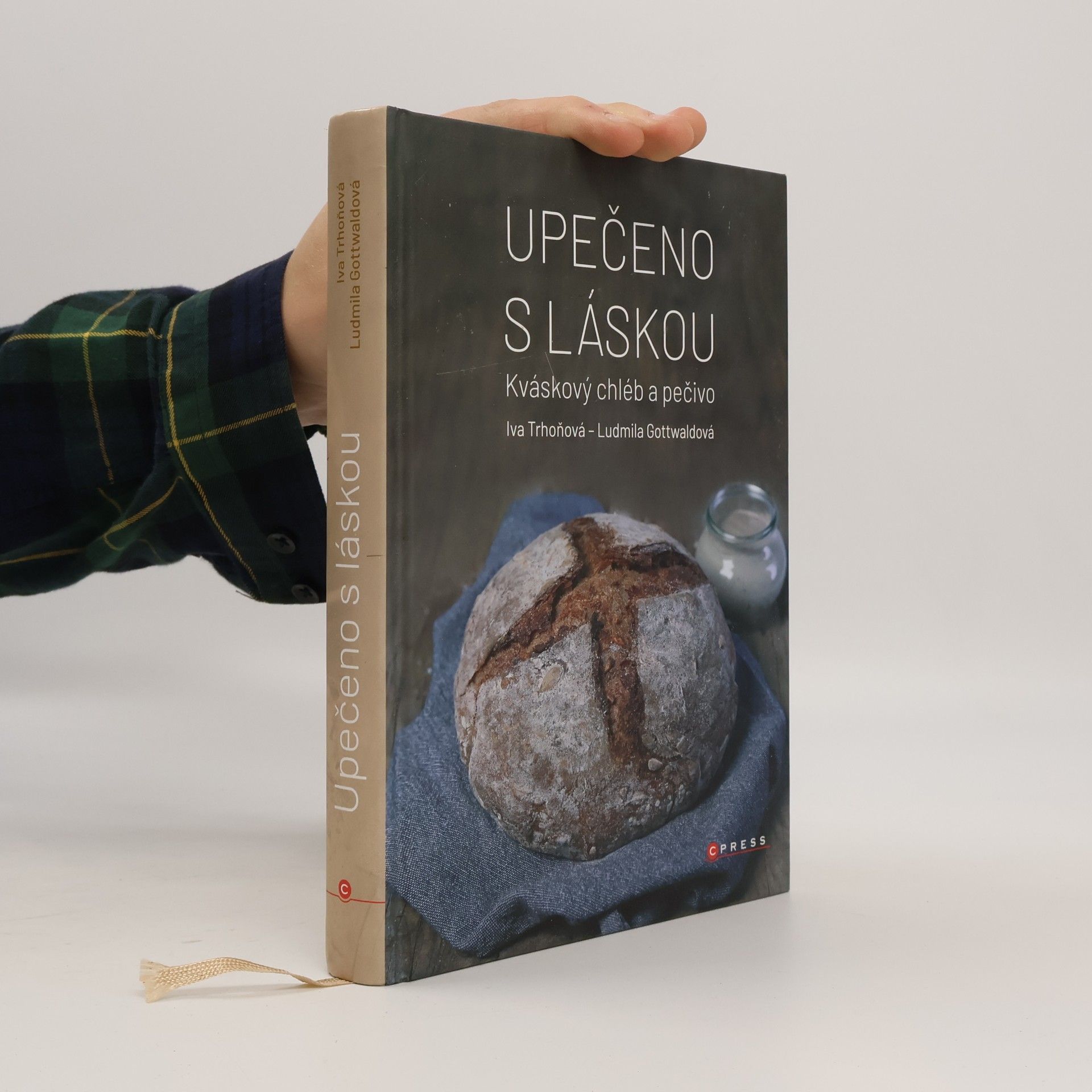 AA.VV. Upečeno s láskou : kváskový chléb a pečivo
