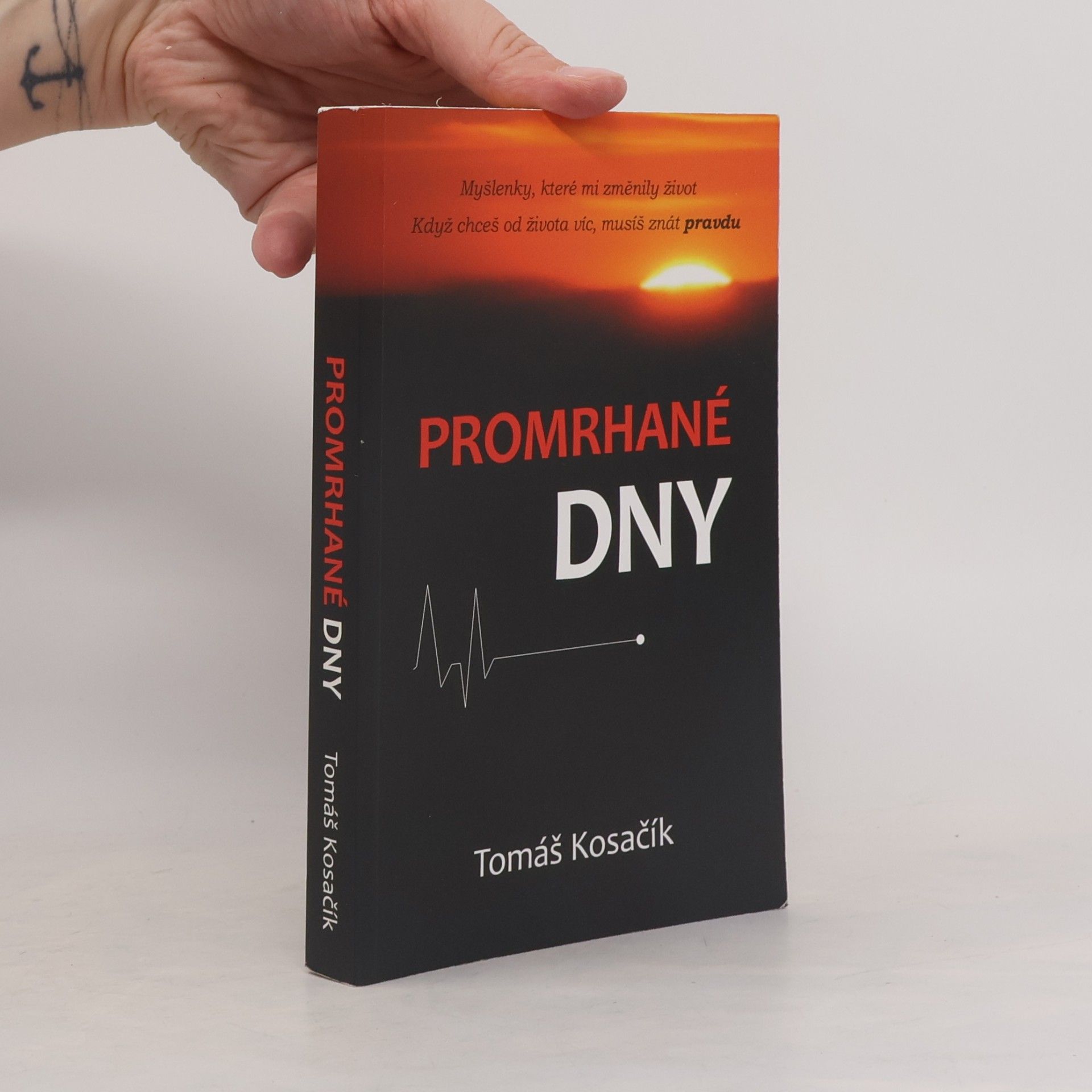 Tomáš Kosačík Promrhané dny