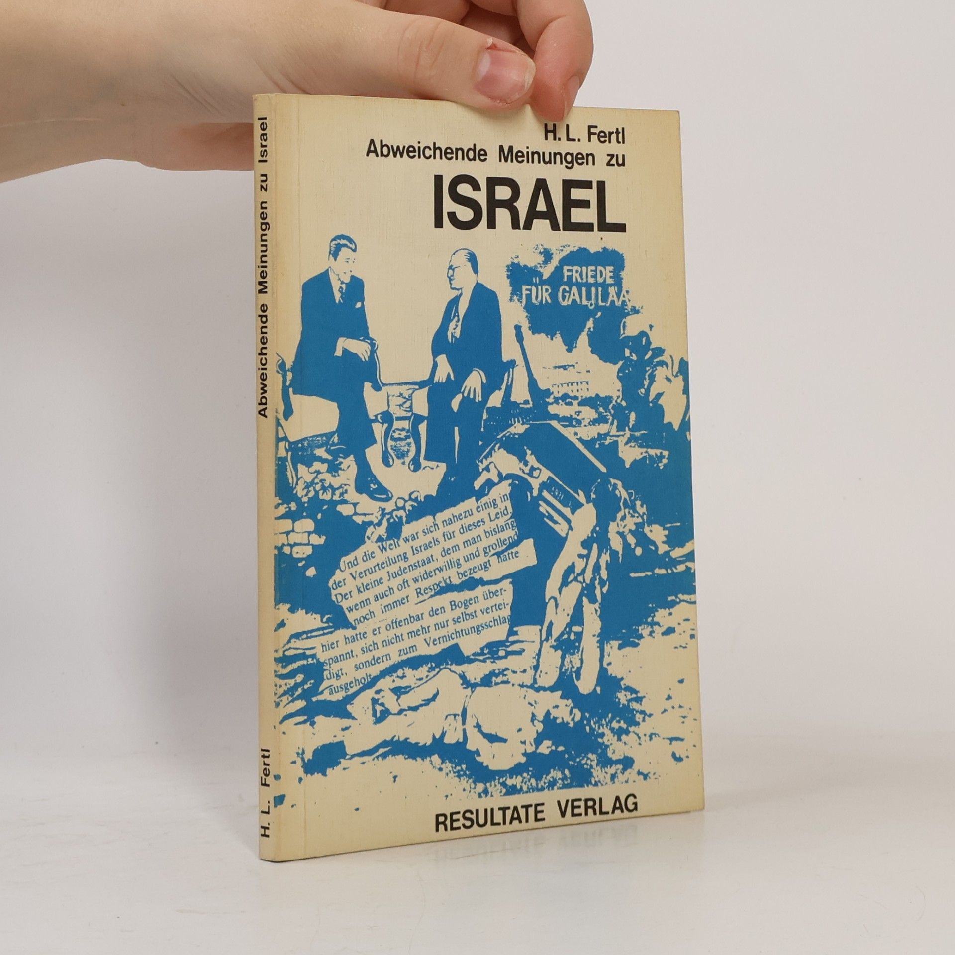 Herbert L. Fertl Abweichende Meinungen zu Israel