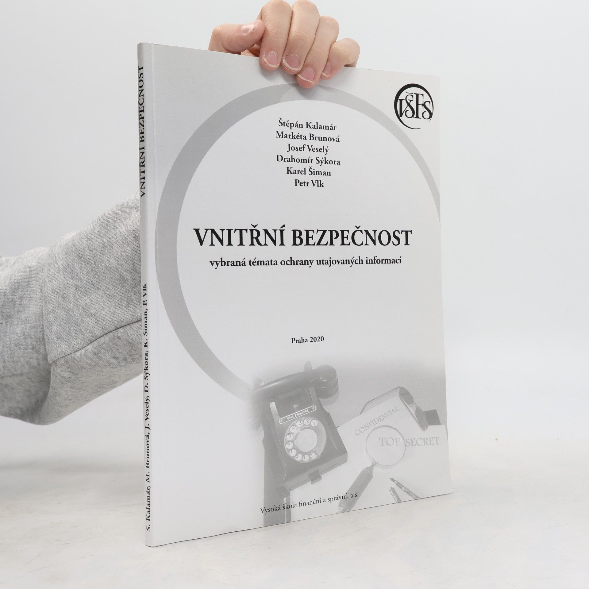 Vnitřní bezpečnost - vybraná témata ochrany utajovaných informací