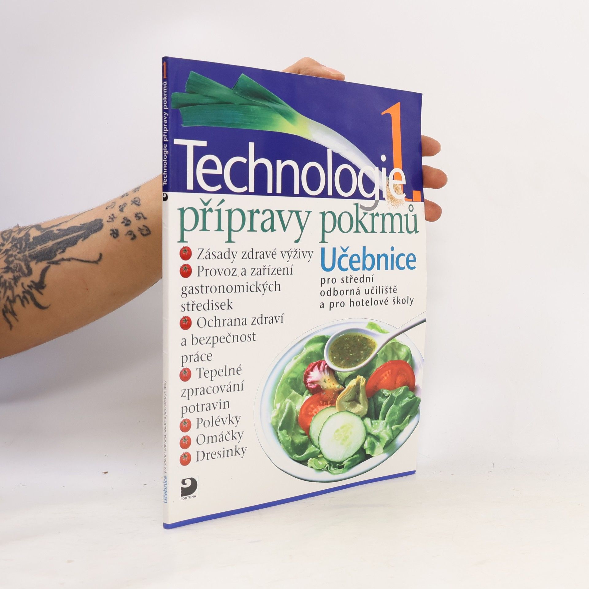 Technologie přípravy pokrmů 1 : učebnice pro střední odborná učiliště, učební obory kuchař-kuchařka, kuchař-číšník, číšník-servírka, a pro hotelové školy