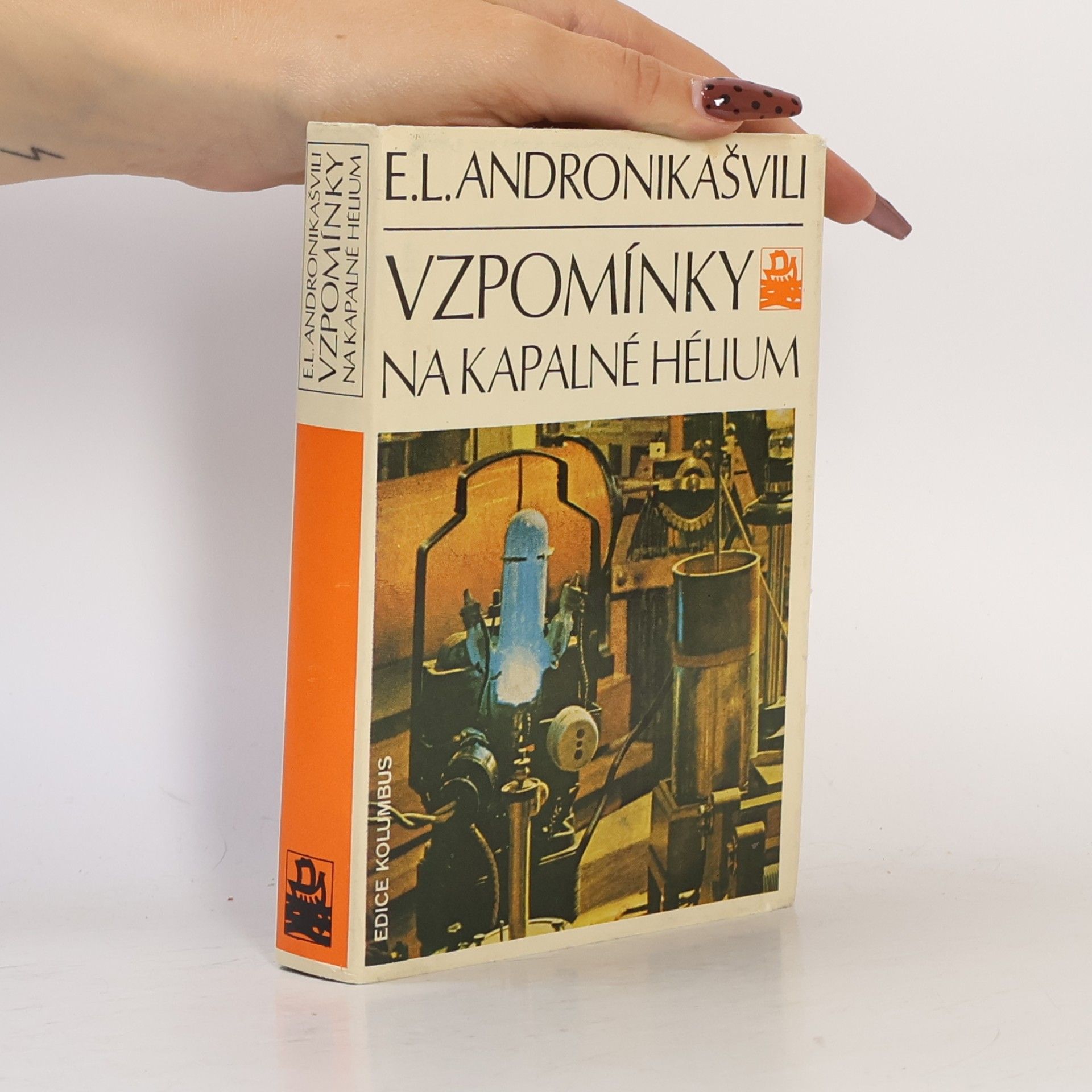Elefter Luarsabovič Andronikašvili Vzpomínky na kapalné hélium