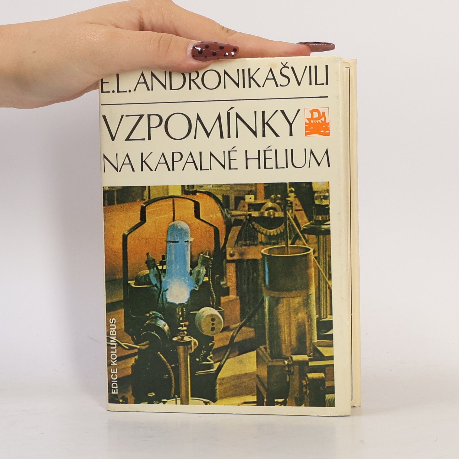 Elefter Luarsabovič Andronikašvili Vzpomínky na kapalné hélium