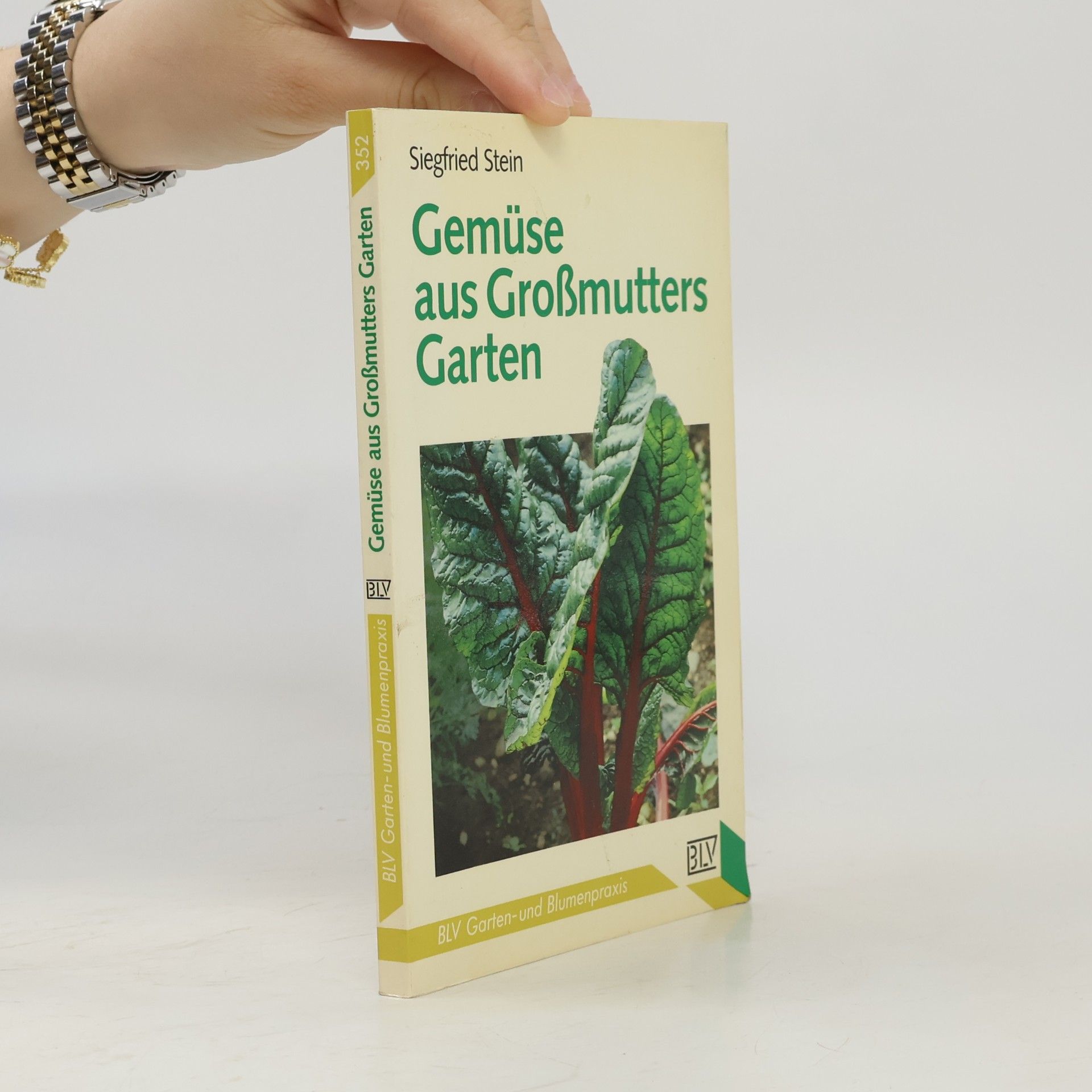 Siegfried Stein Gemüse aus Grossmutters Garten
