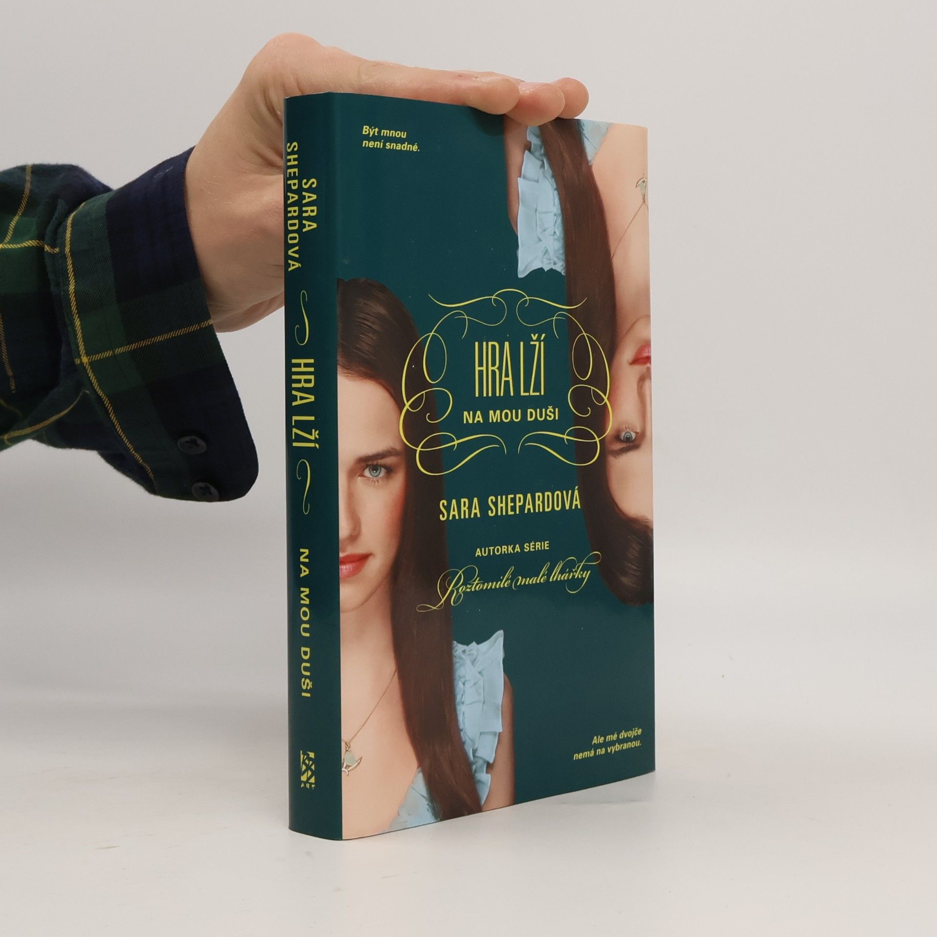 Sara Shepard Hra lží. Na mou duši