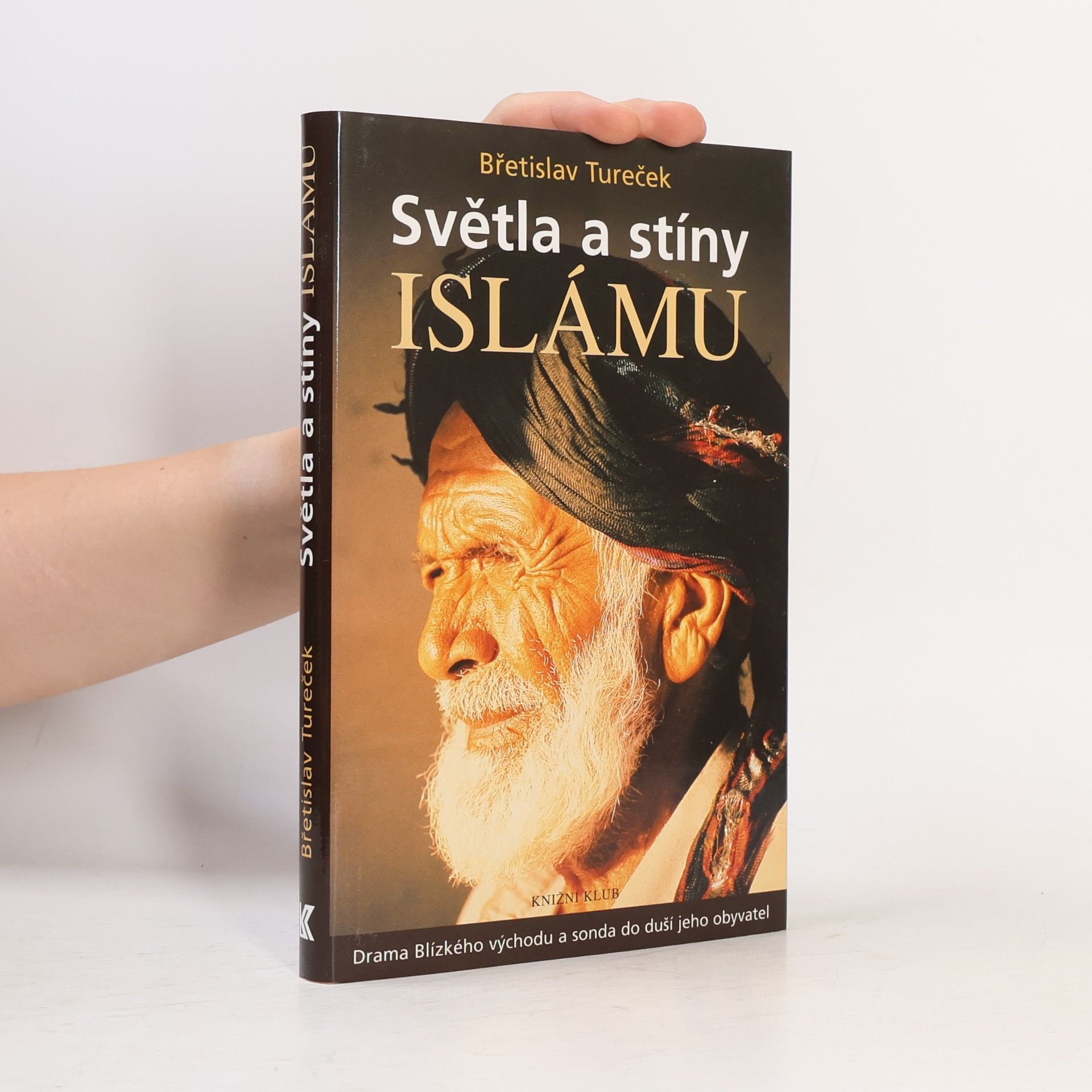 Břetislav Tureček Světla a stíny islámu