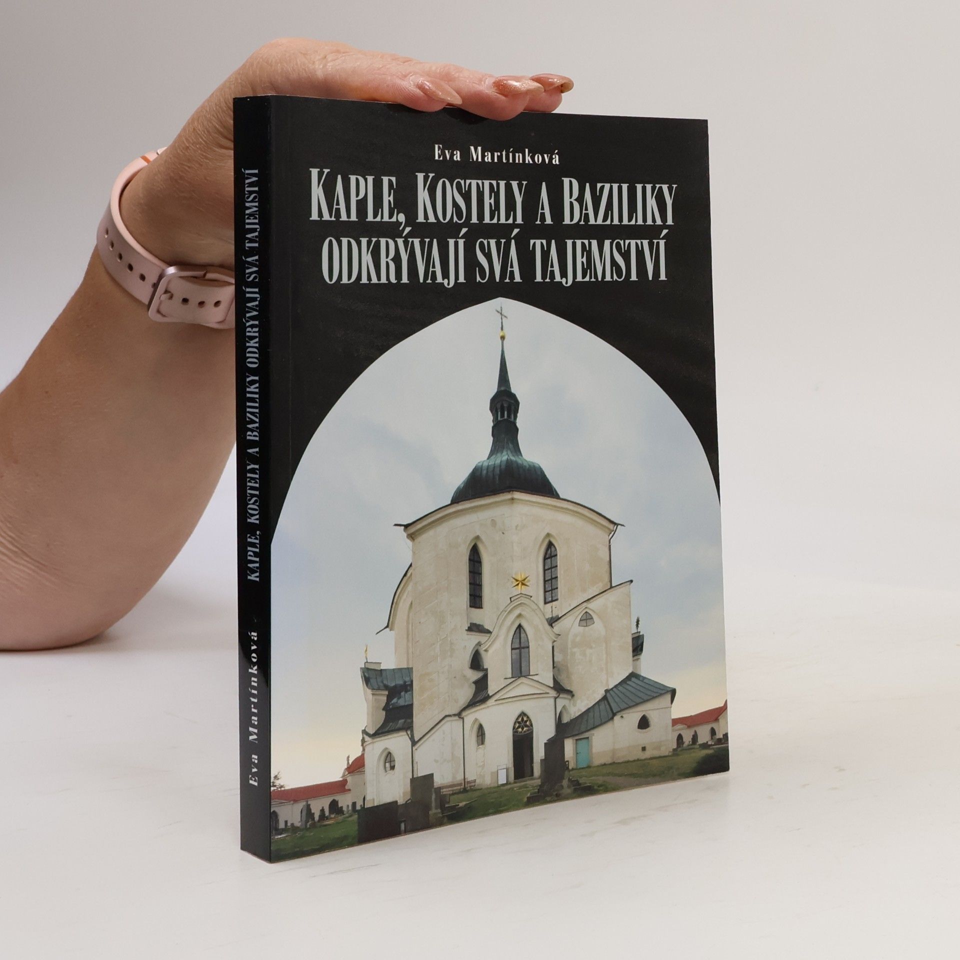 Kaple, kostely a baziliky odkrývají svá tajemství