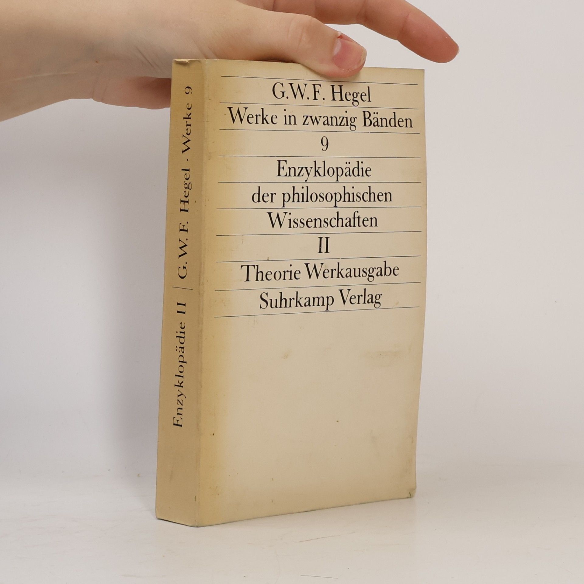 Georg Wilhelm Friedrich Hegel Werke 9. Enzyklopädie der philosophischen Wissenschaften