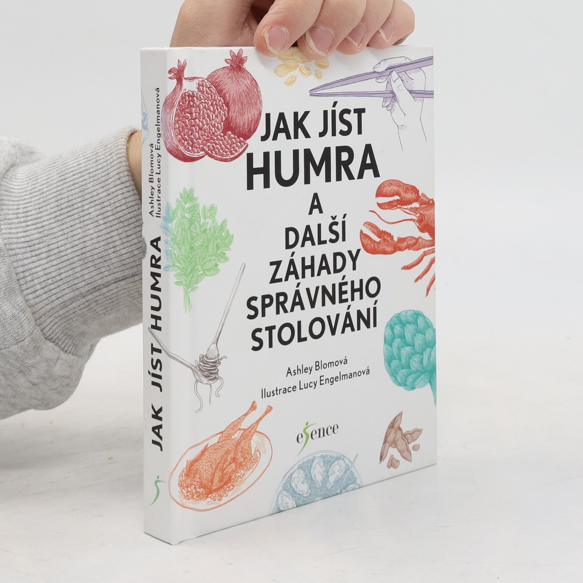 Ashley Blom Jak jíst humra a další záhady správného stolování