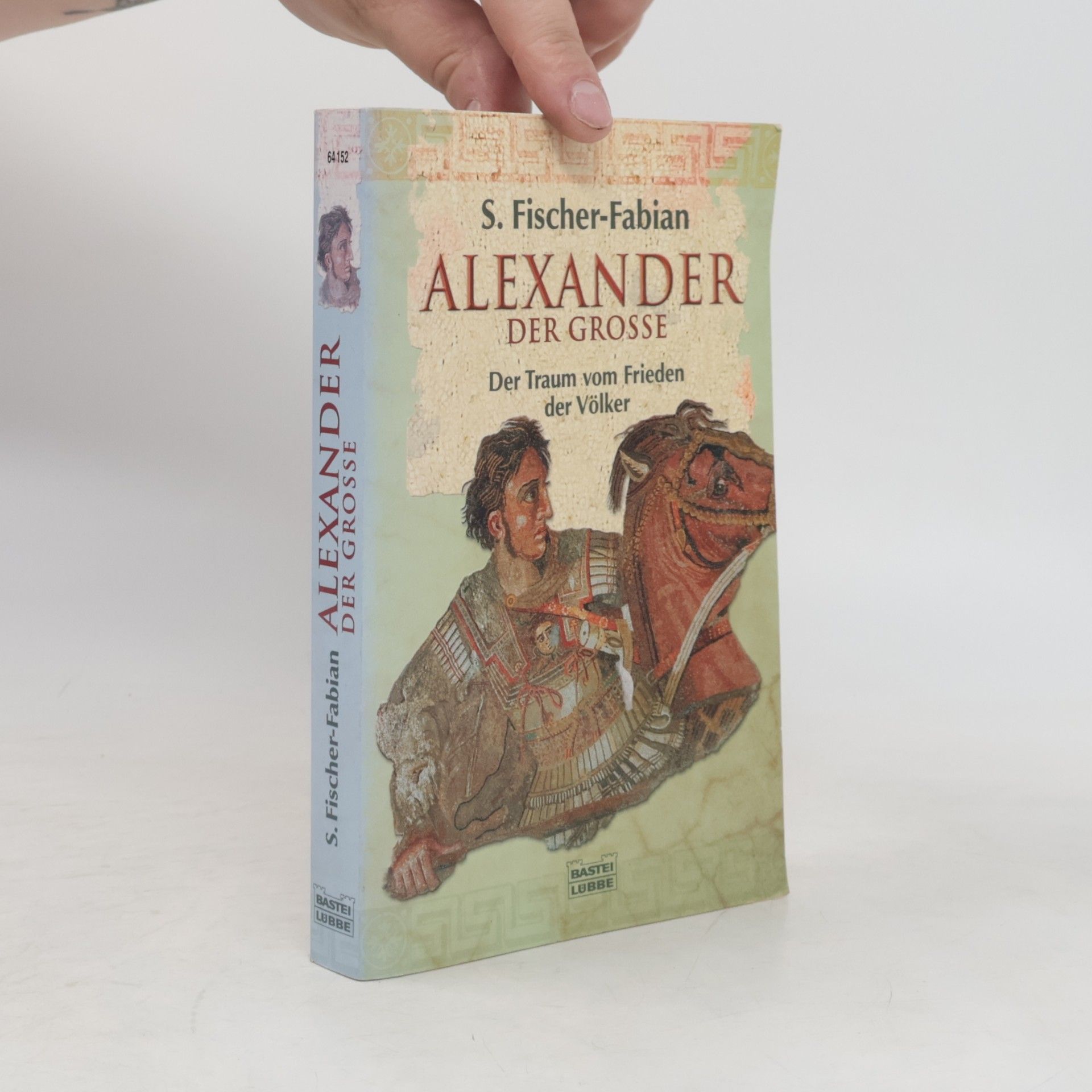 Siegfried Fischer-Fabian Alexander der Grosse