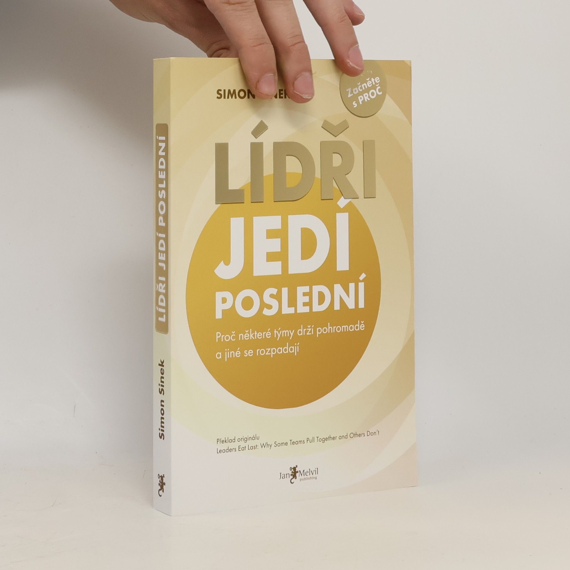 Simon Sinek Lídři jedí poslední