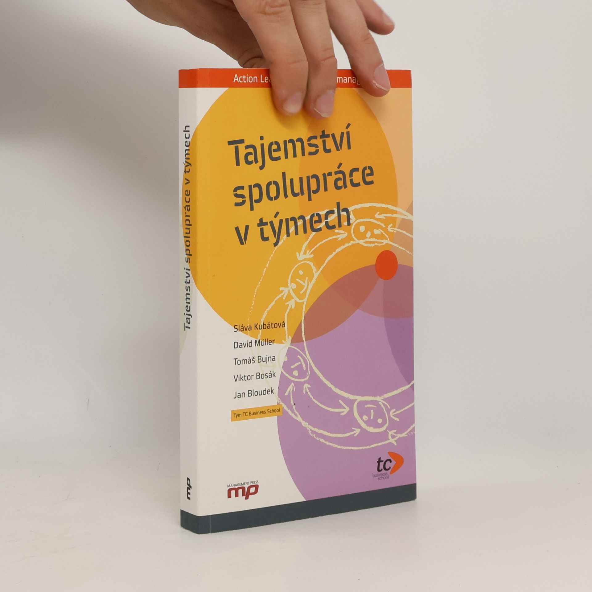 Sláva Kubátová Tajemství spolupráce v týmech