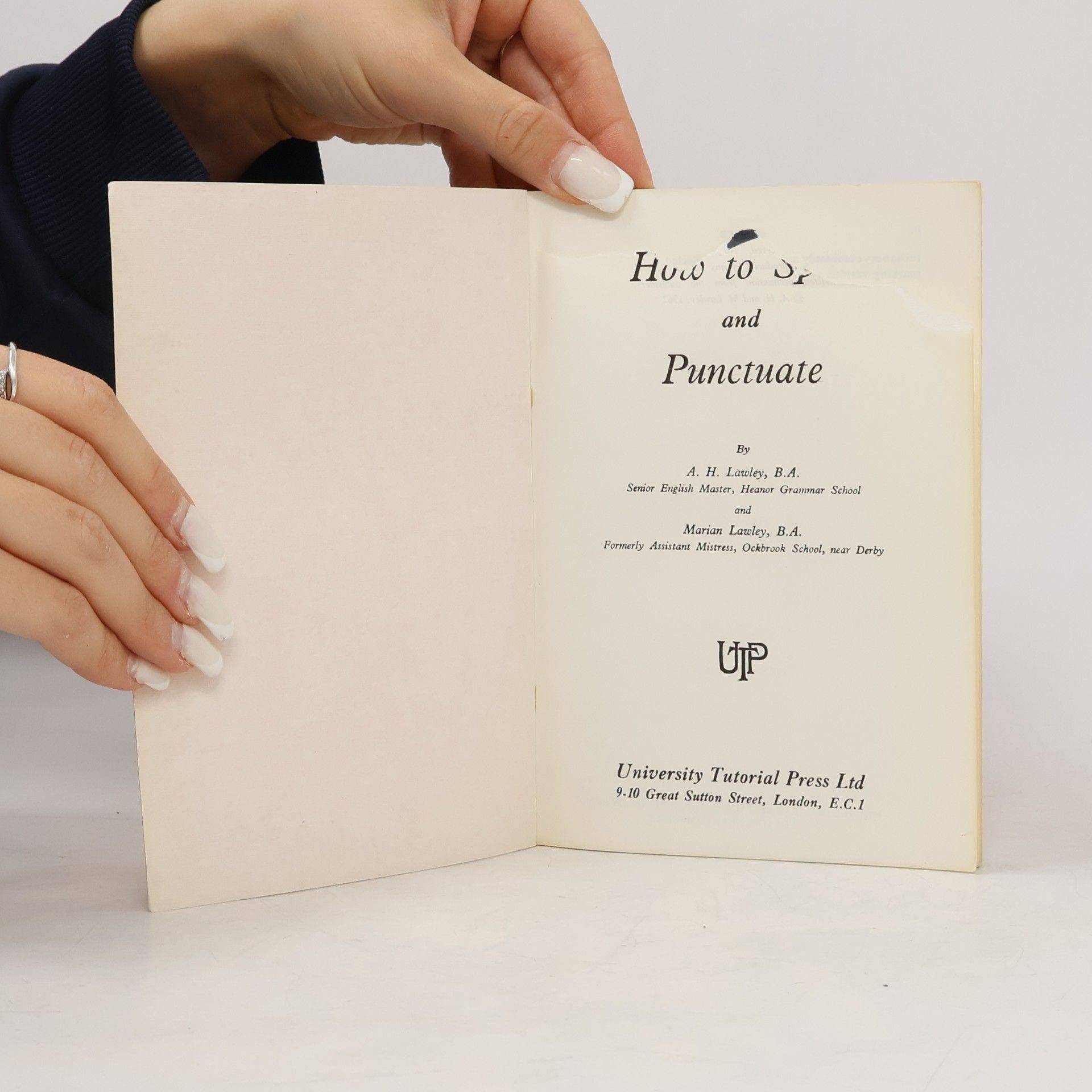 A. H. Lawley How to Spell and Punctuate