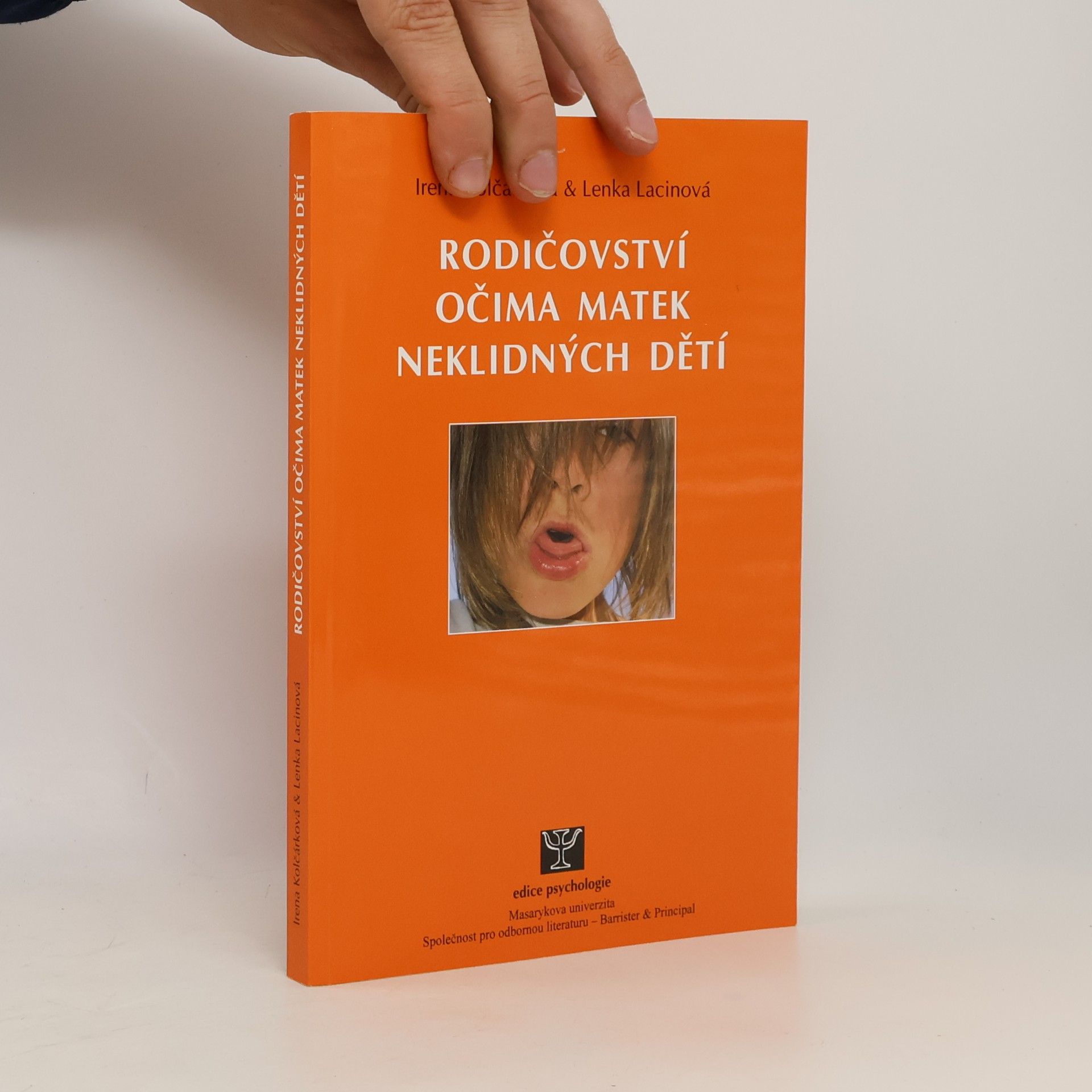 Irena Kolčárková Rodičovství očima matek neklidných dětí