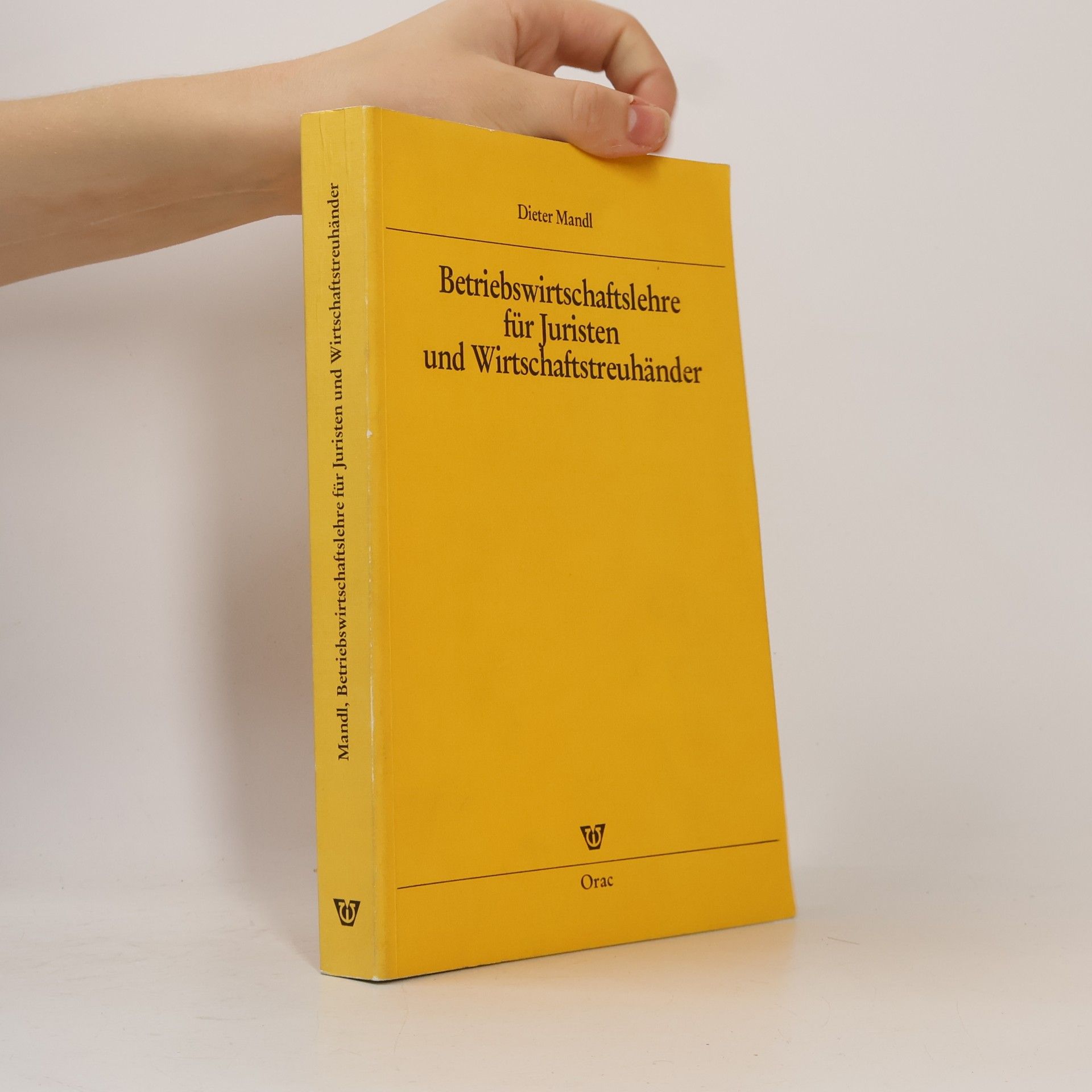 Dieter Mandl Betriebswirtschaftslehre für Juristen und Wirtschaftstreuhänder