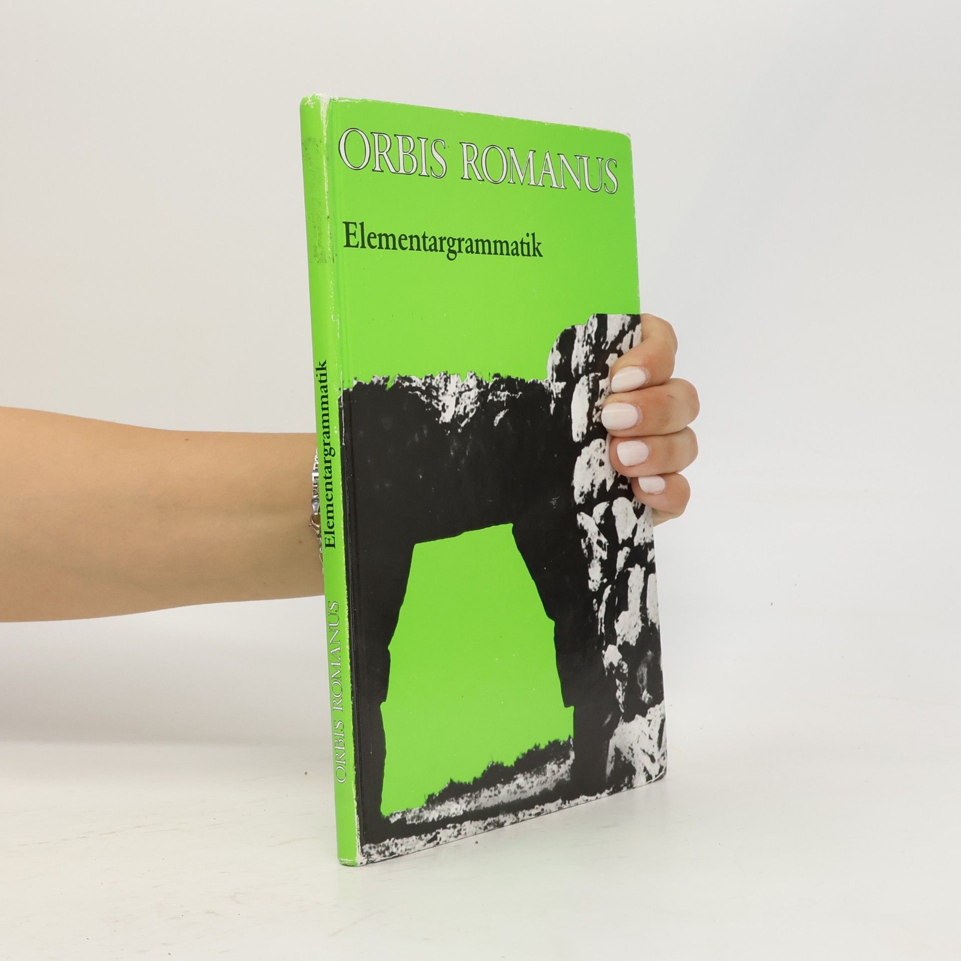 Kolektiv autorů Orbis Romanus. Lateinische Elementargrammatik