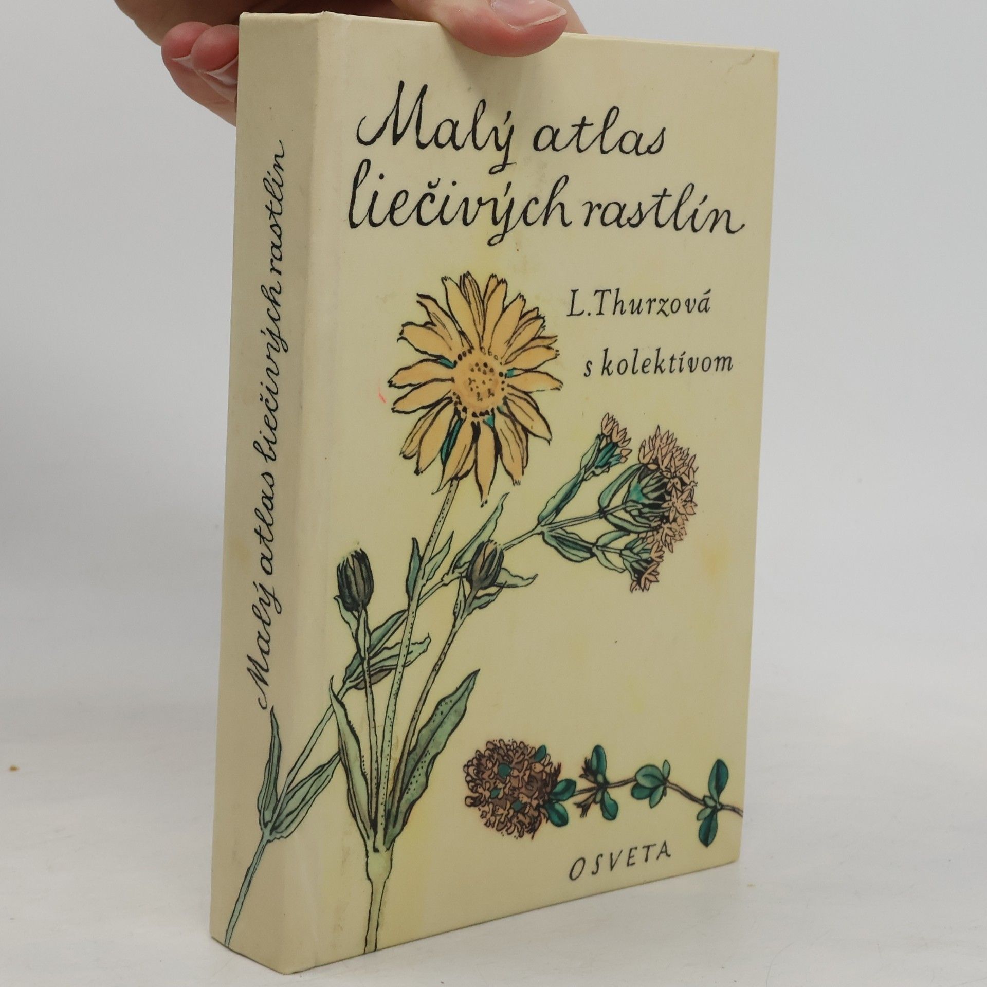 Ludmila Thurzová Malý atlas liečivých rastlín