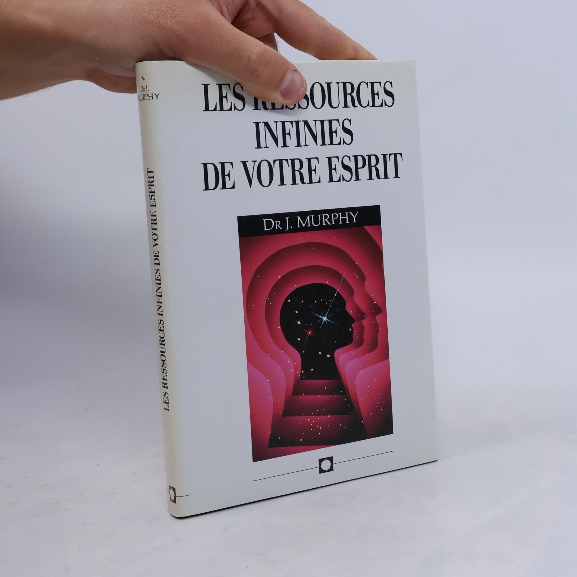 Dr J. Murphy Les ressources infinies de votre esprit