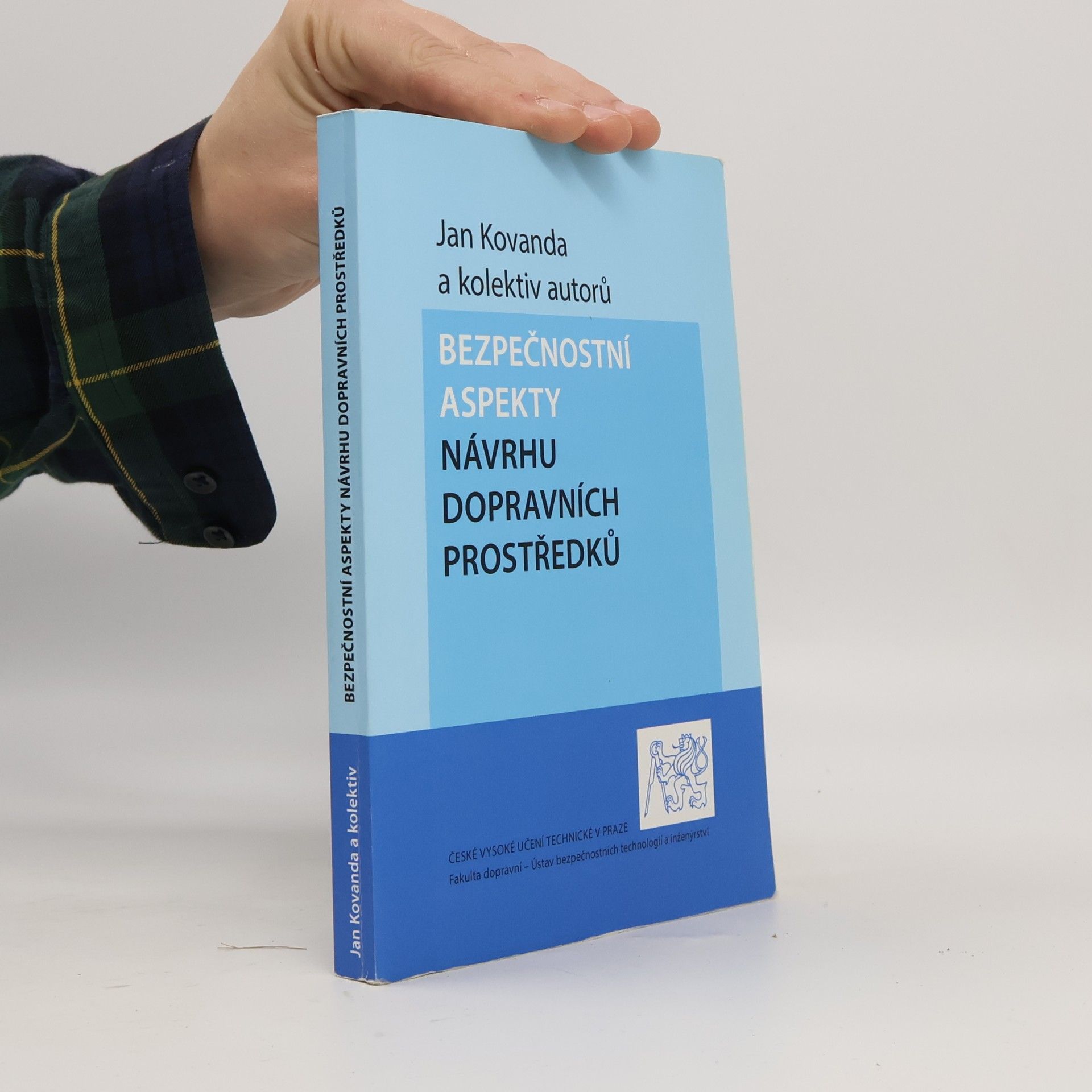 Jan Kovanda Bezpečnostní aspekty návrhu dopravních prostředků