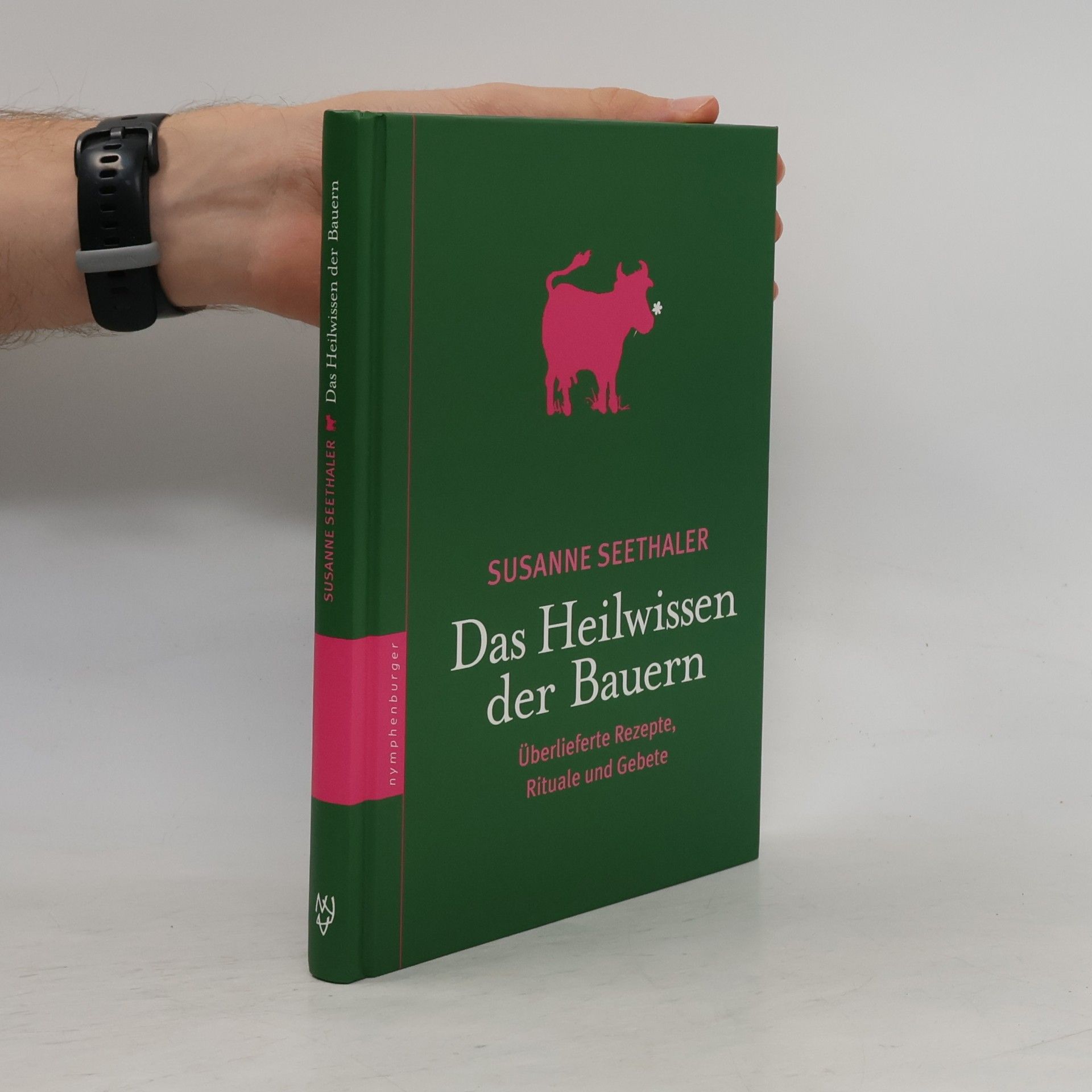 Susanne Seethaler Das Heilwissen der Bauern