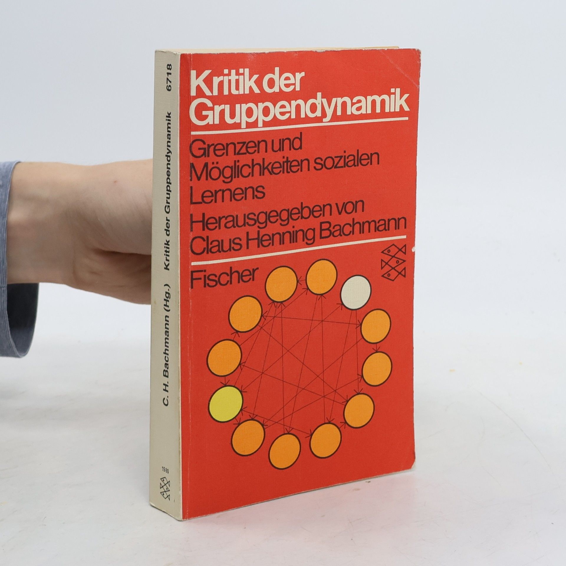 Claus Henning Bachmann Kritik der Gruppendynamik