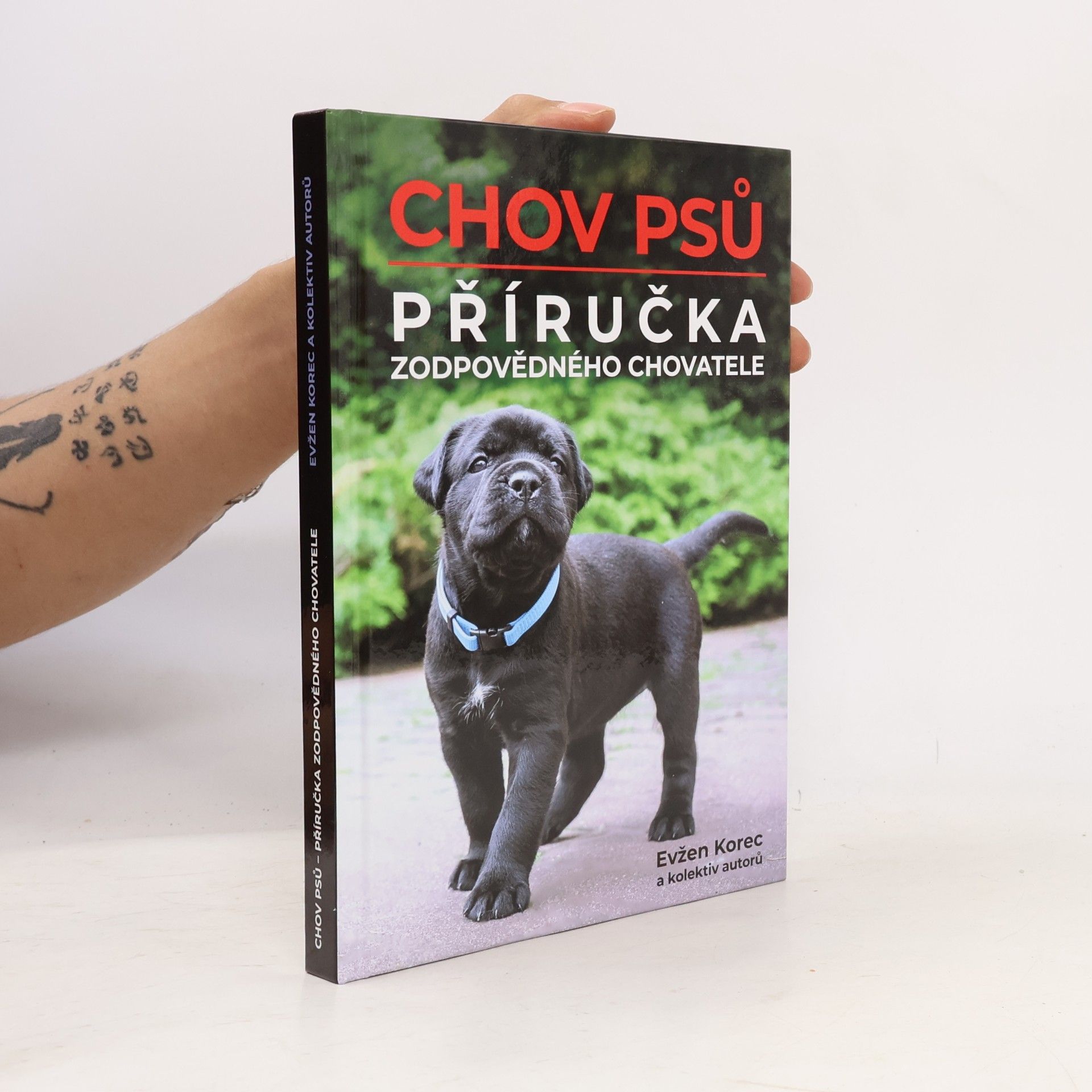 Evžen Korec Chov psů : příručka zodpovědného chovatele