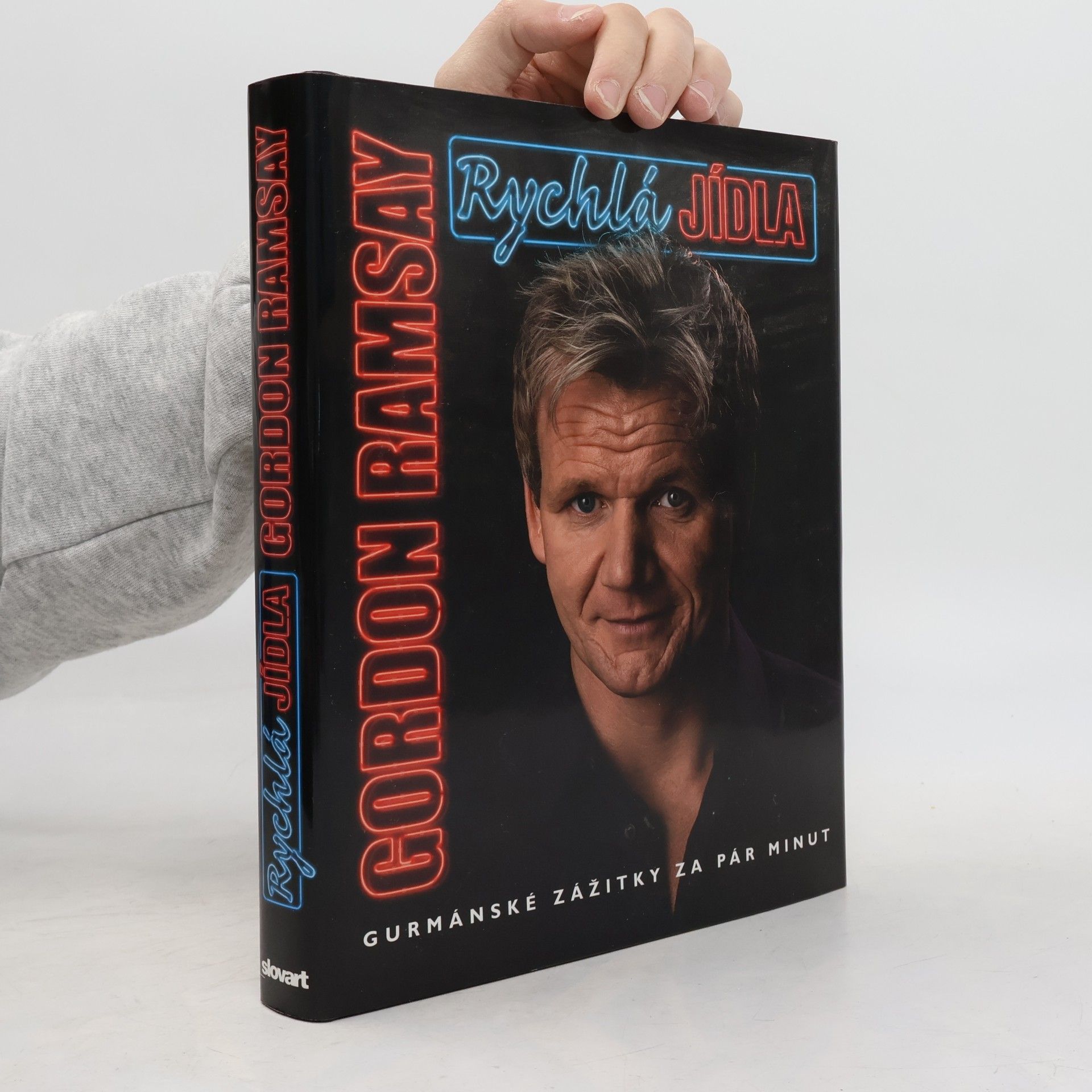 Gordon Ramsay Rychlá jídla. Gurmánské zážitky za pár minut