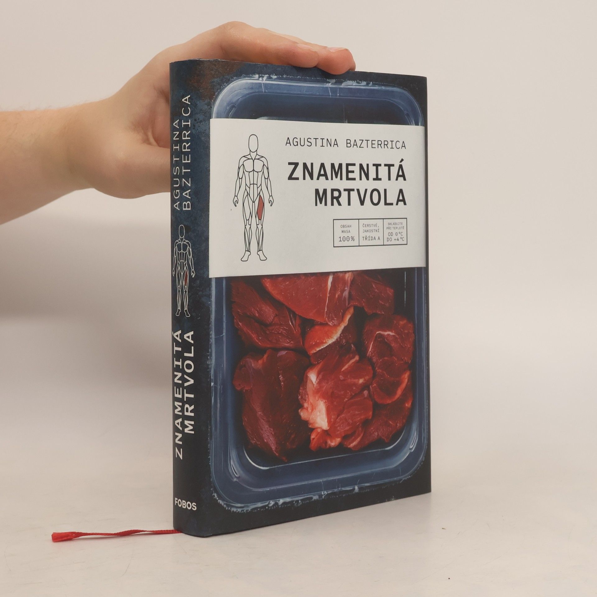 Agustina Bazterrica Znamenitá mrtvola