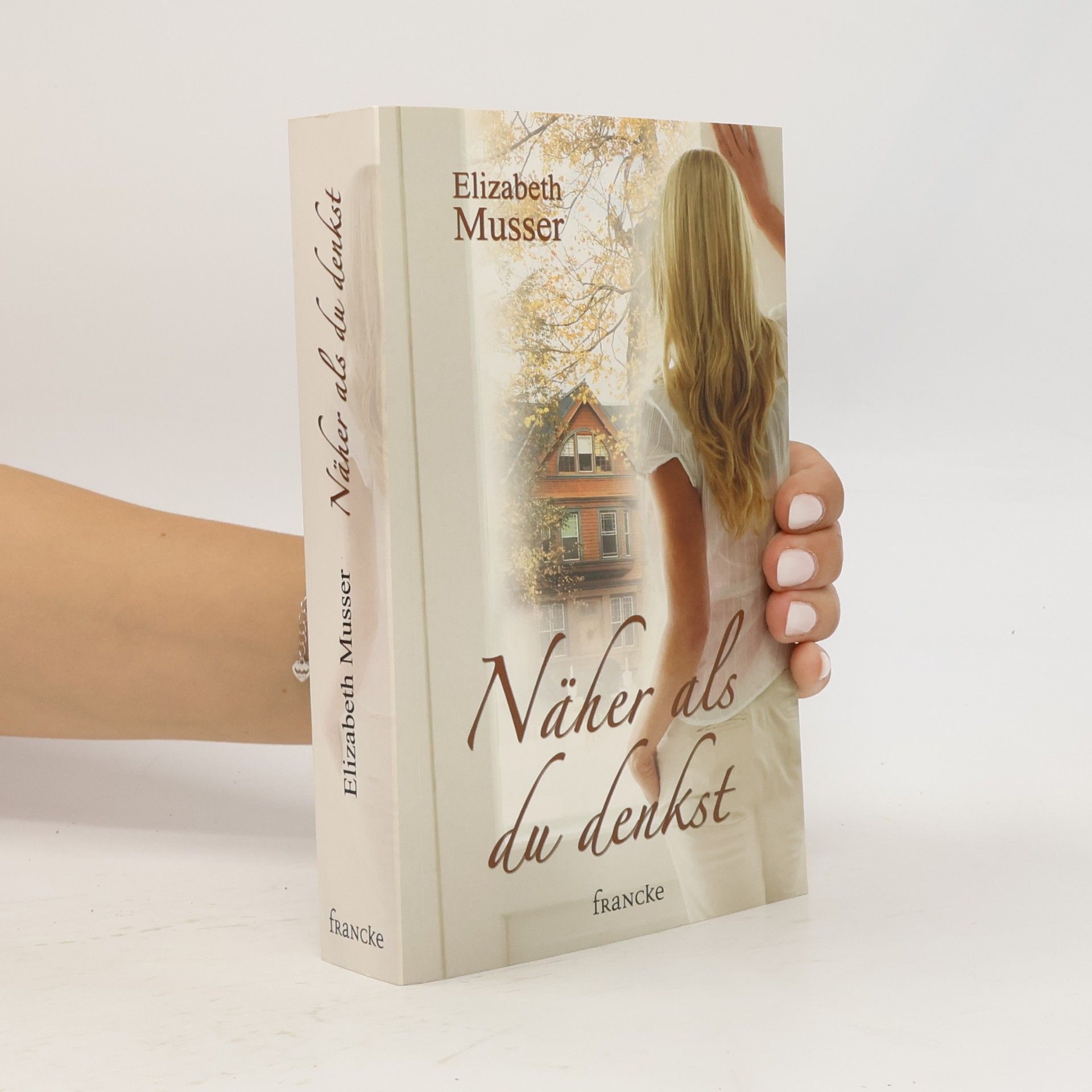 Elizabeth Musser Näher als du denkst
