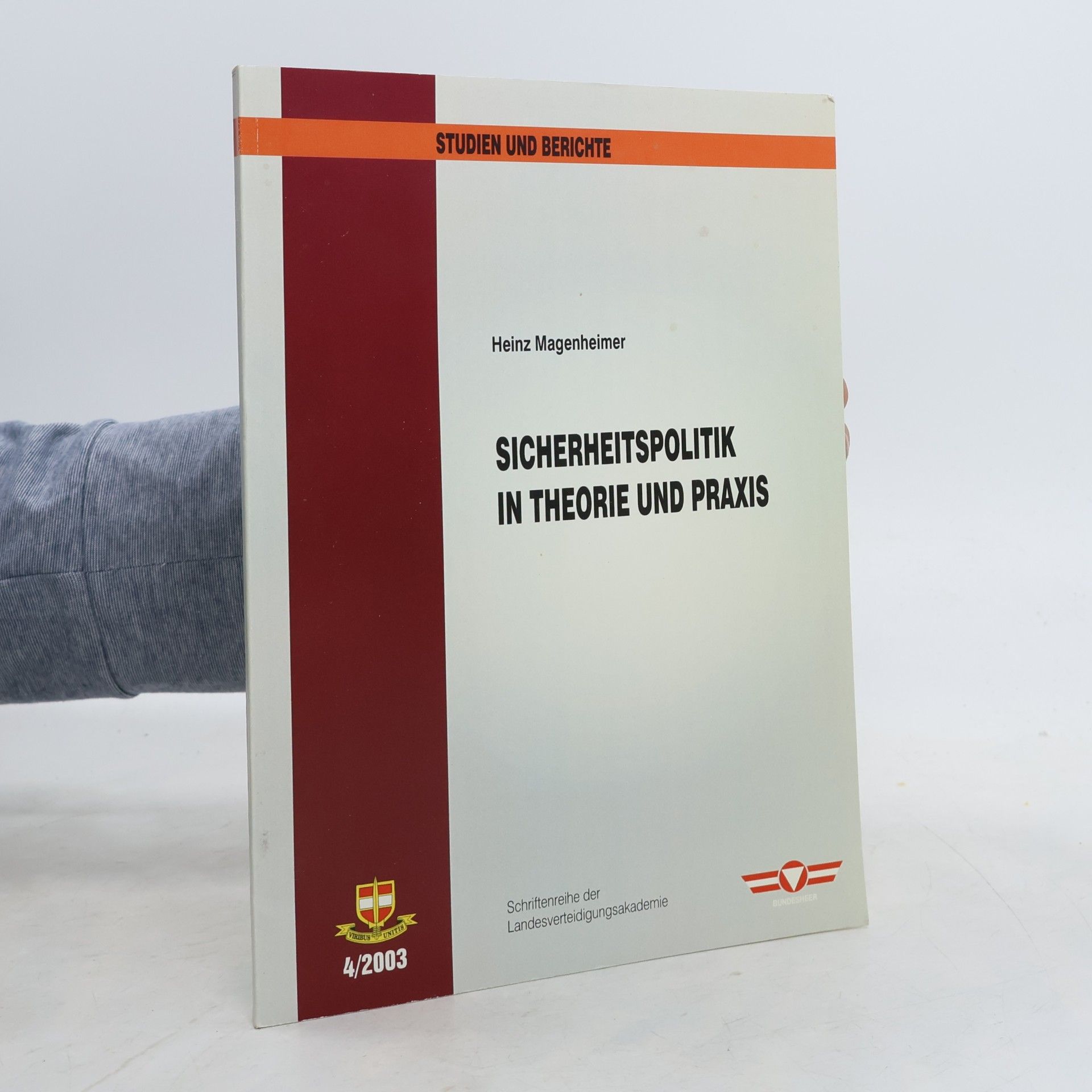Sicherheitspolitik in Theorie und Praxis