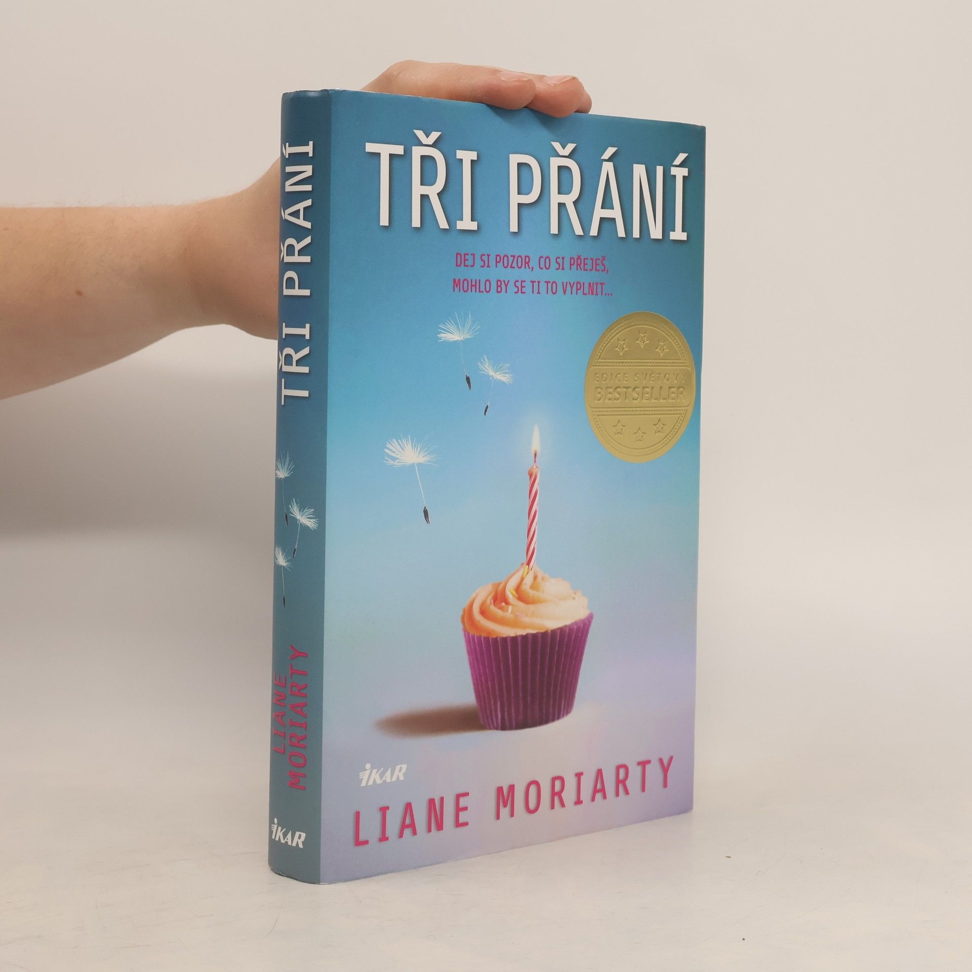 Liane Moriarty Tři přání