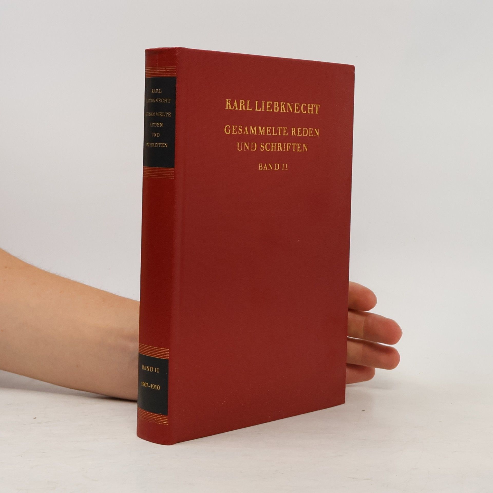 Karl Liebknecht Gesammelte Reden und Schriften