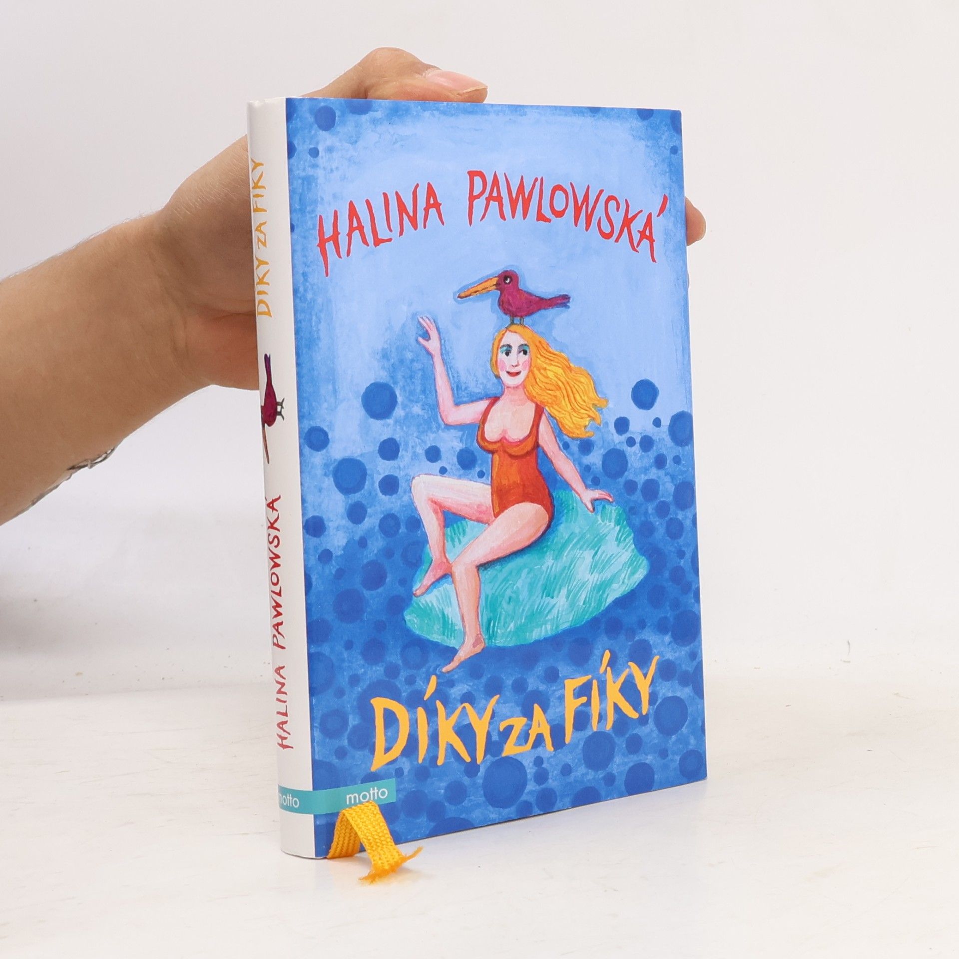 Halina Pawlowská Díky za fíky