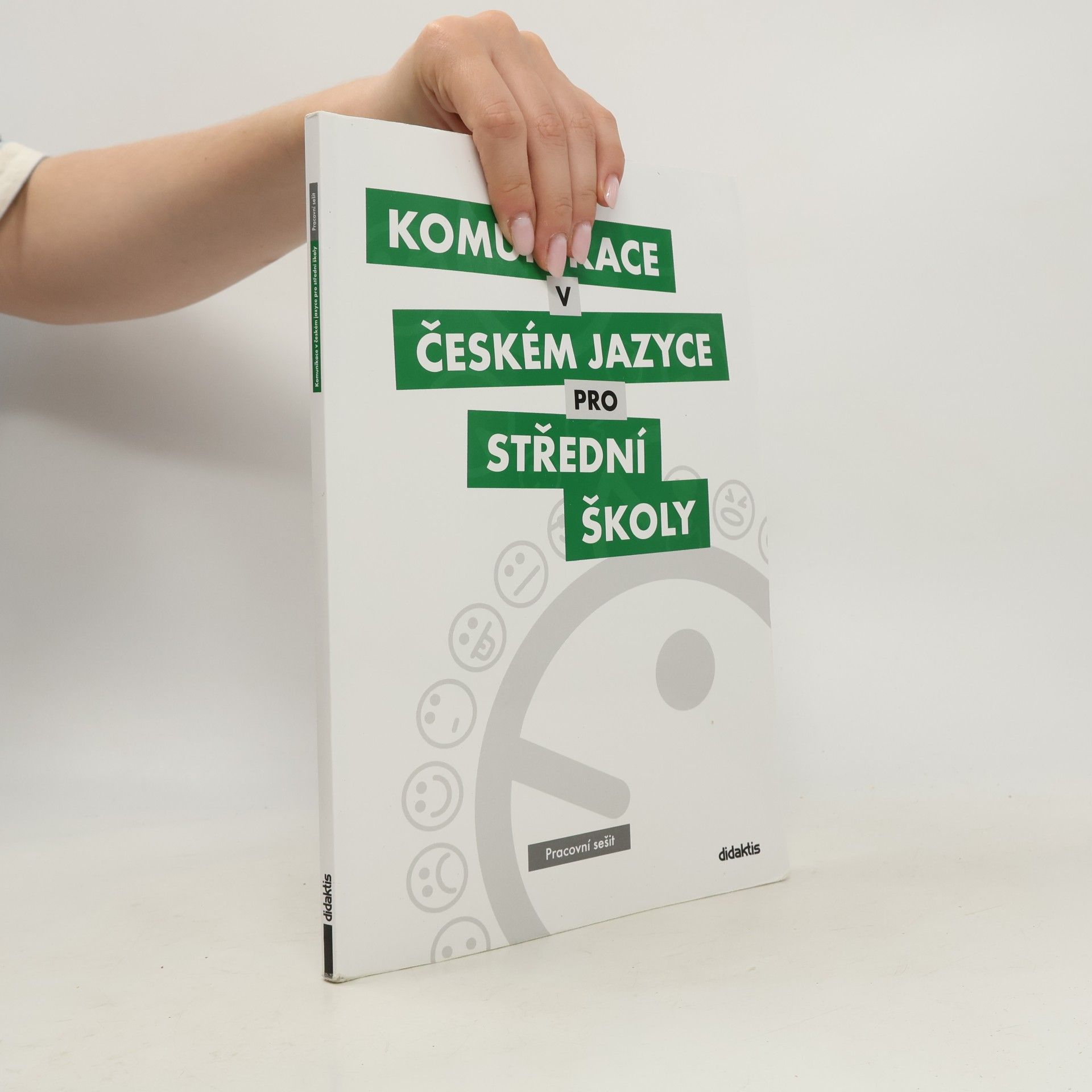Komunikace v českém jazyce pro střední školy: Pracovní sešit