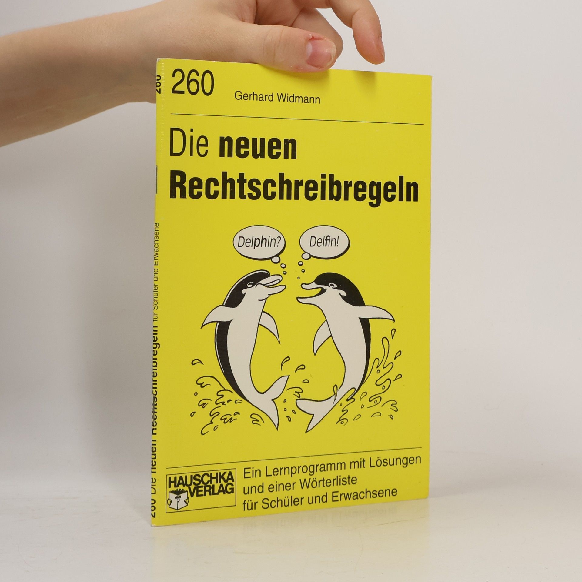 Gerhard Widmann Die neuen Rechtschreibregeln