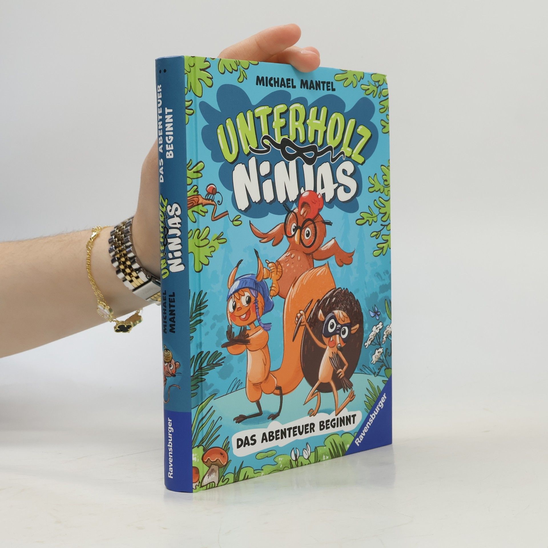 Michael Mantel Unterholz-Ninjas, Band 1: Das Abenteuer beginnt (tierisch witziges Waldabenteuer ab 8 Jahre)