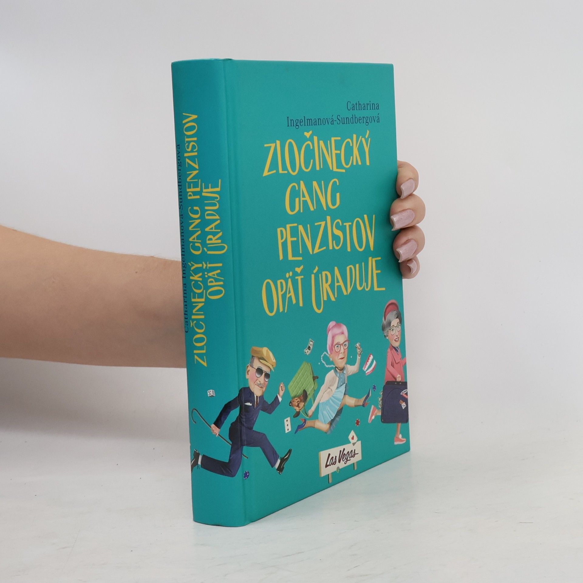 Catharina Ingelman-Sundberg Zločinecký gang penzistov opäť úraduje