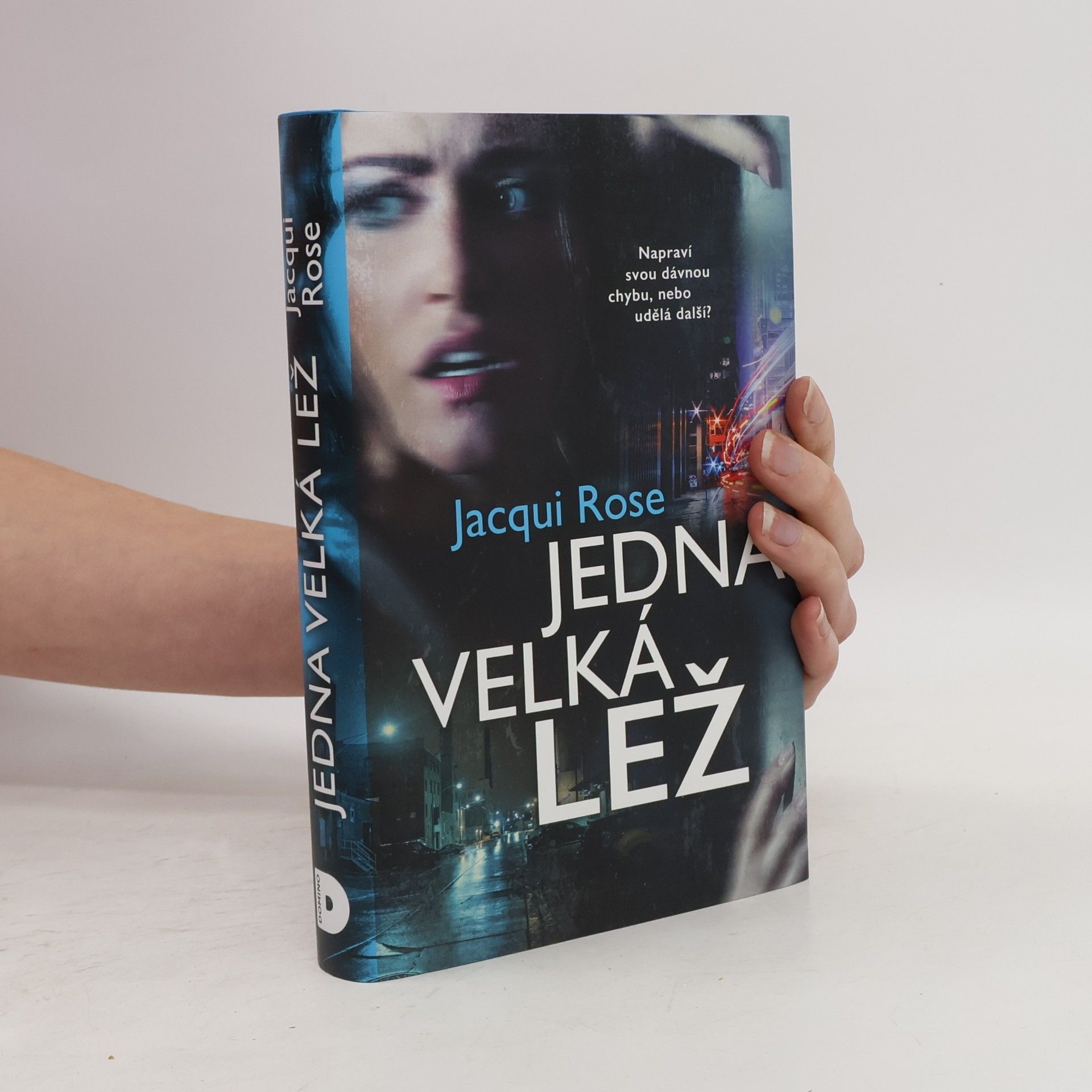 Jacqui Rose Jedna velká lež