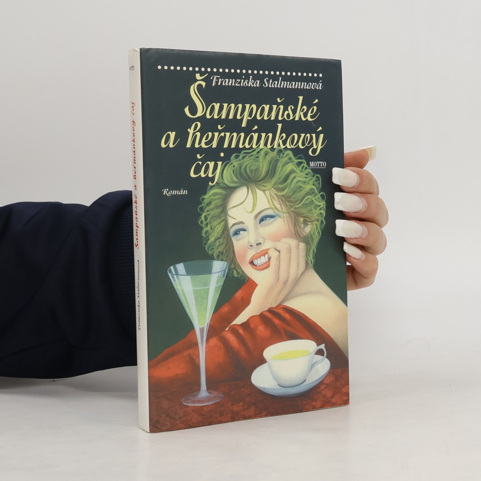 Franziska Stalmann Šampaňské a heřmánkový čaj