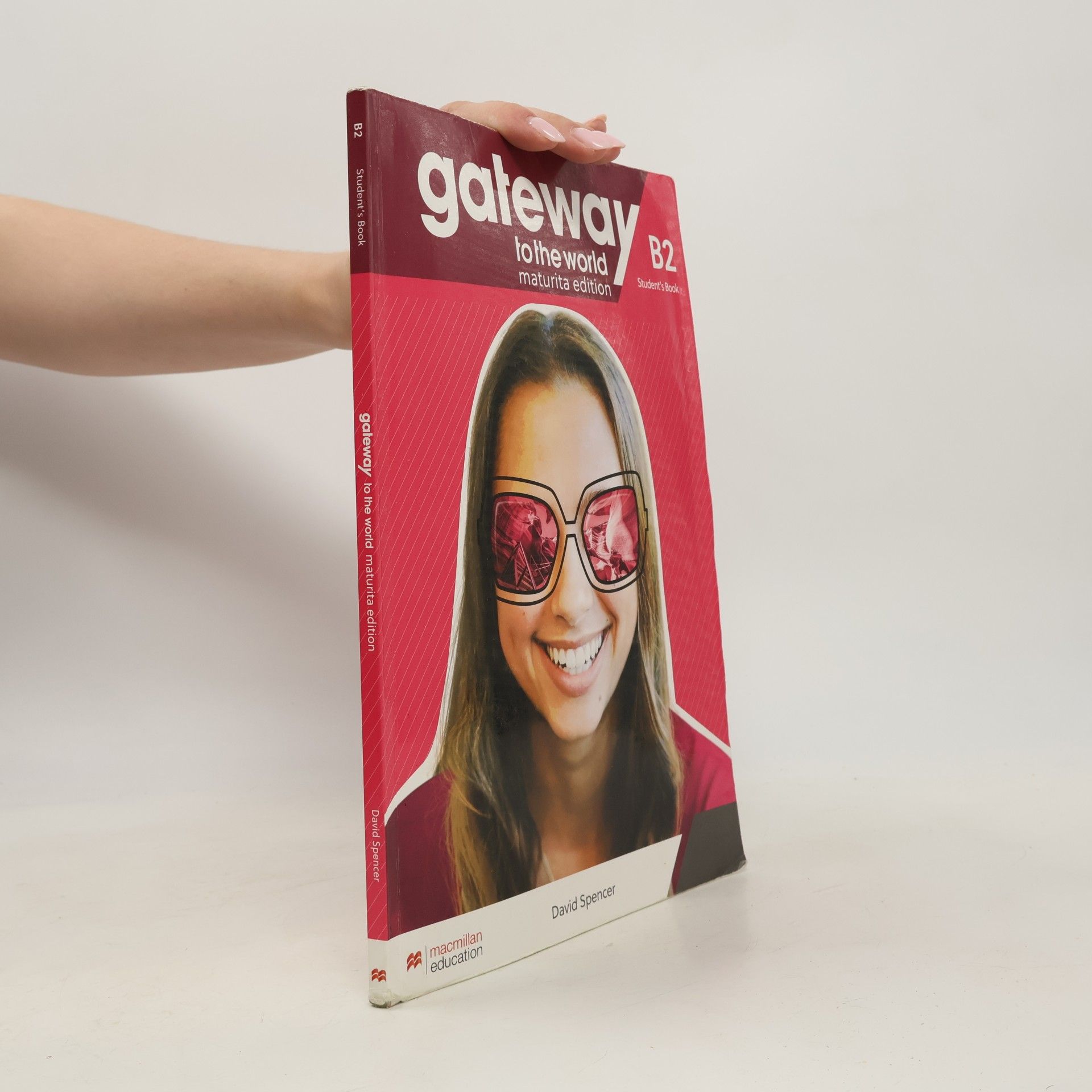 David Spencer Gateway to the World : Maturita Edition. B2. Student's book