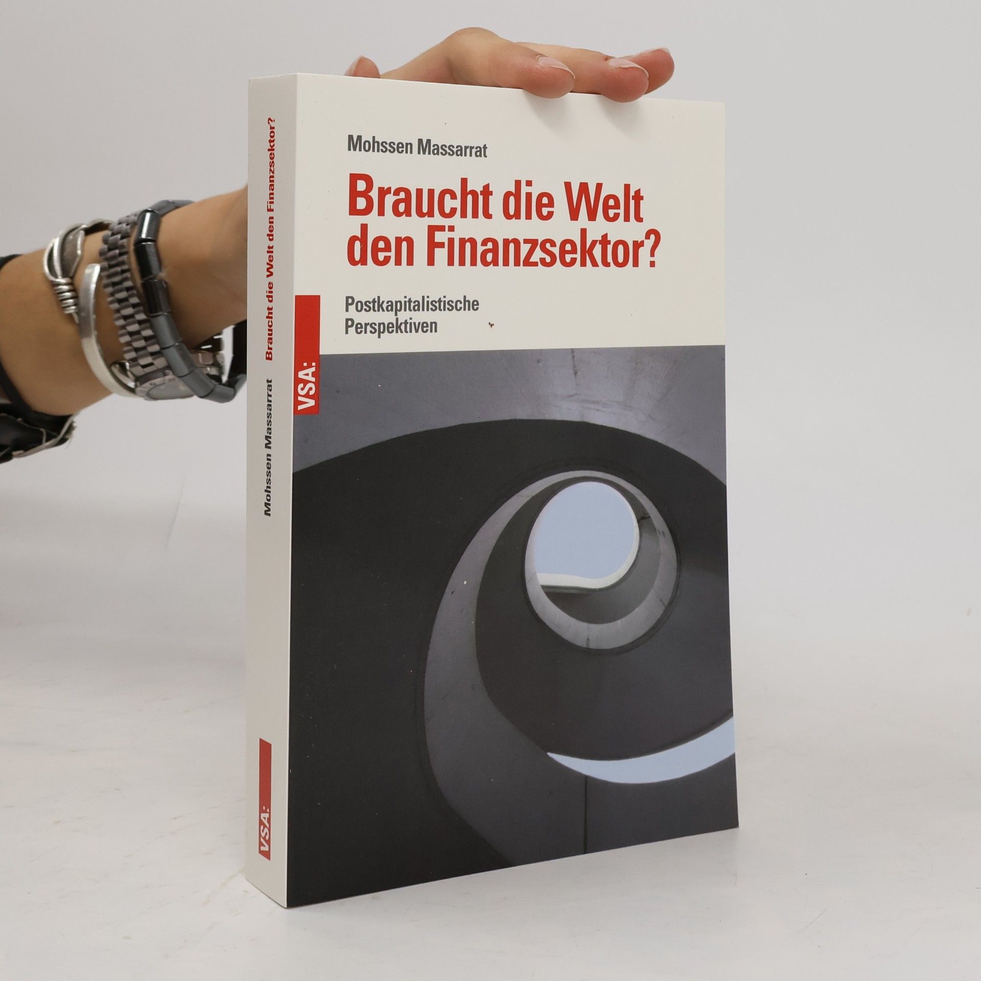 Mohssen Massarrat Braucht die Welt den Finanzsektor?