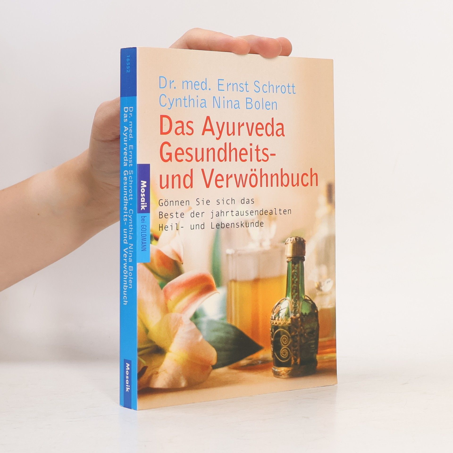 Das Ayurveda Gesundheits- und Verwöhnbuch